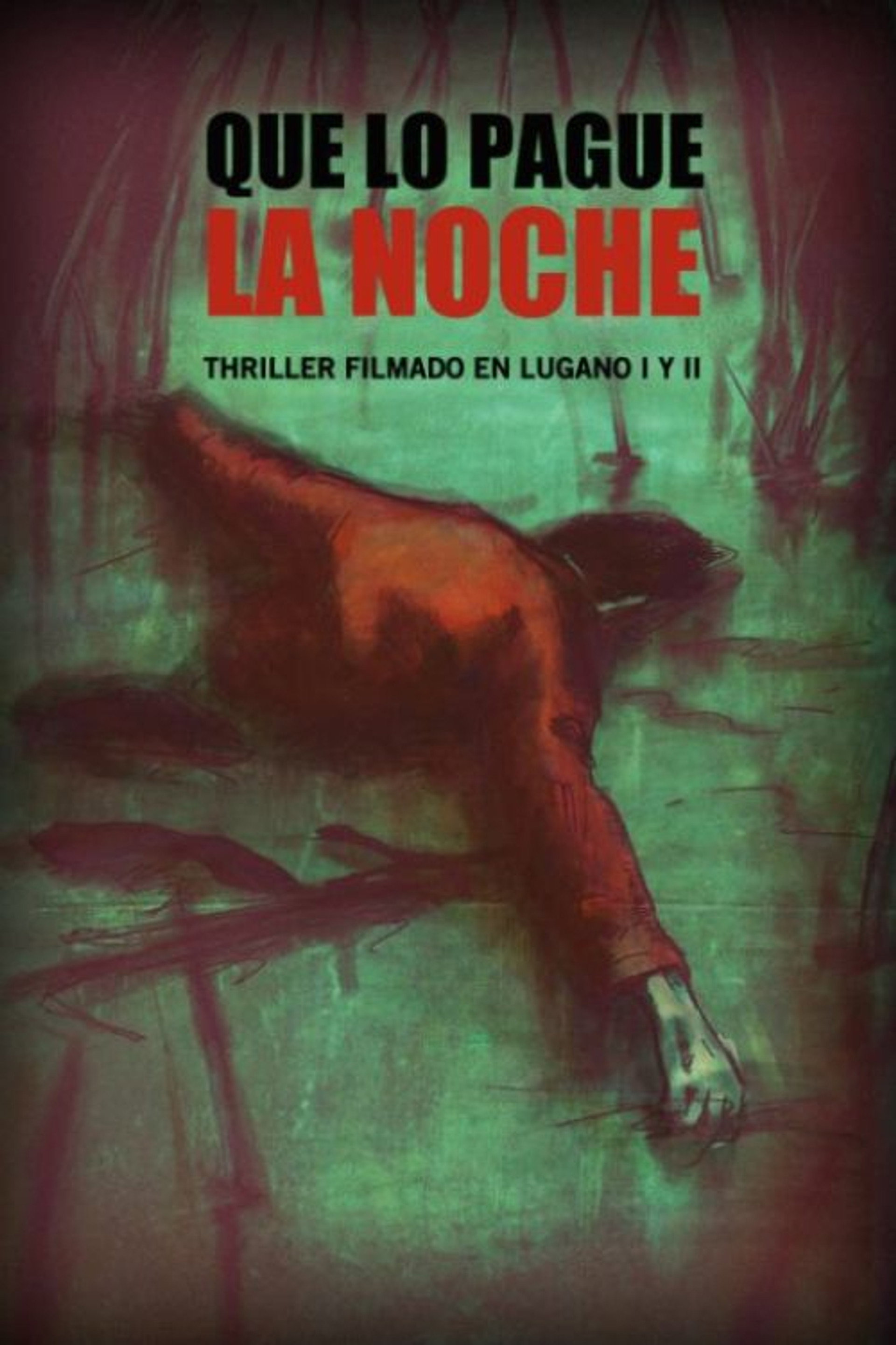 Que lo pague la noche
