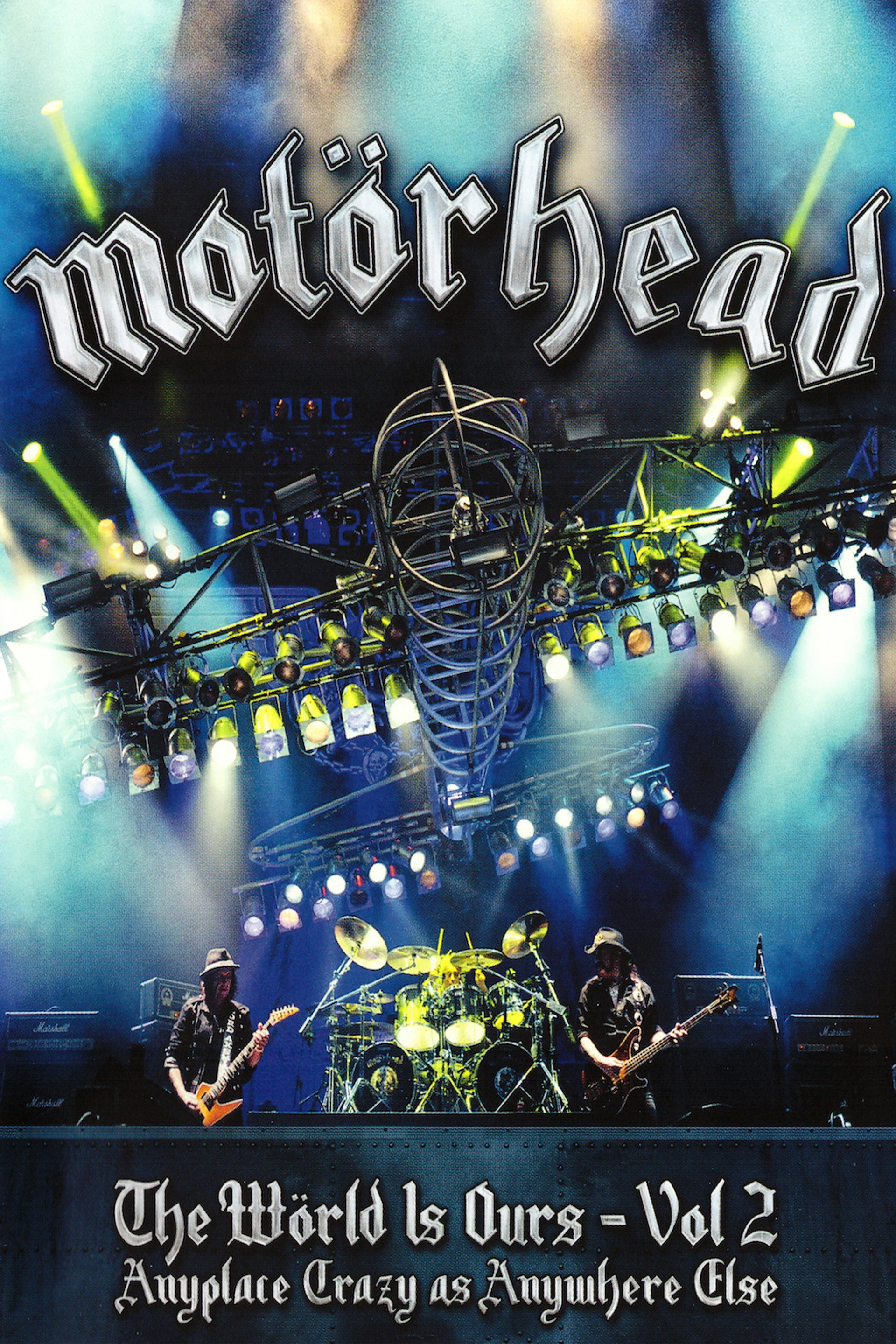 Motörhead: The Wörld Is Ours - Vol 2 "Anyplace Crazy as Anywhere Else"