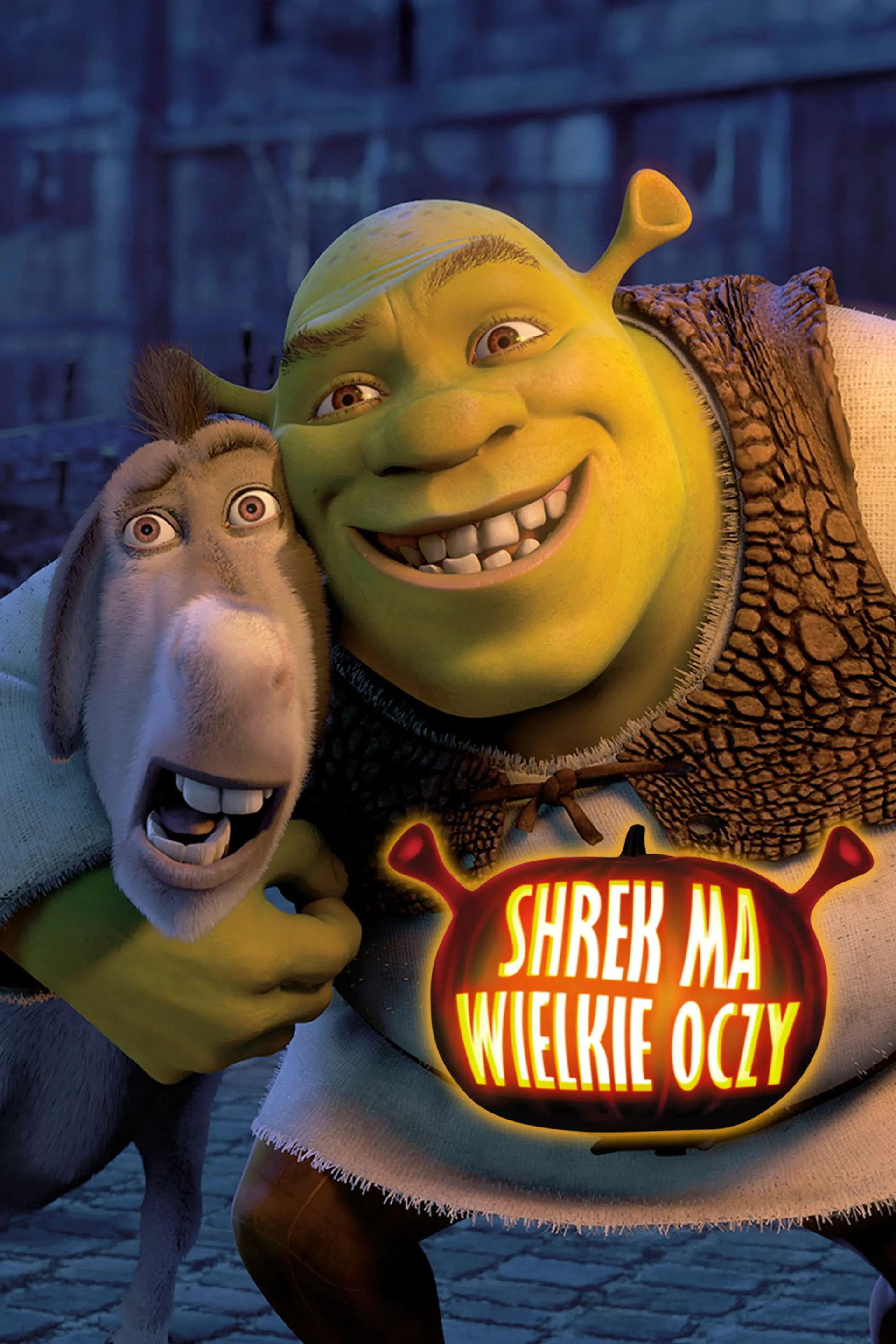 Shrek ma wielkie oczy