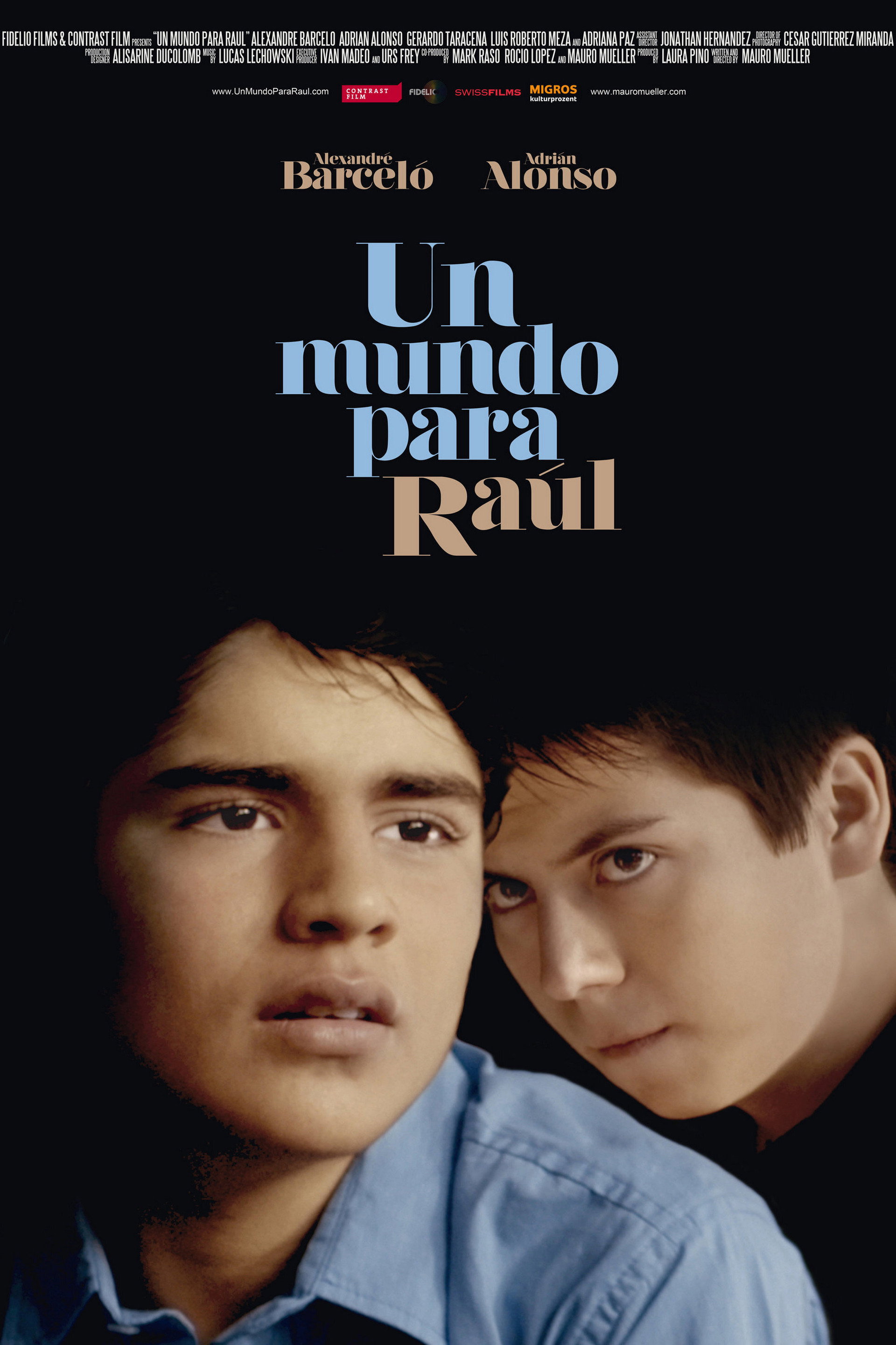 Un mundo para Raúl
