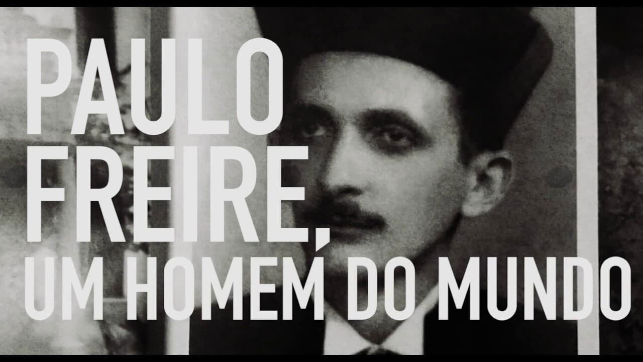Paulo Freire: Um Homem do Mundo