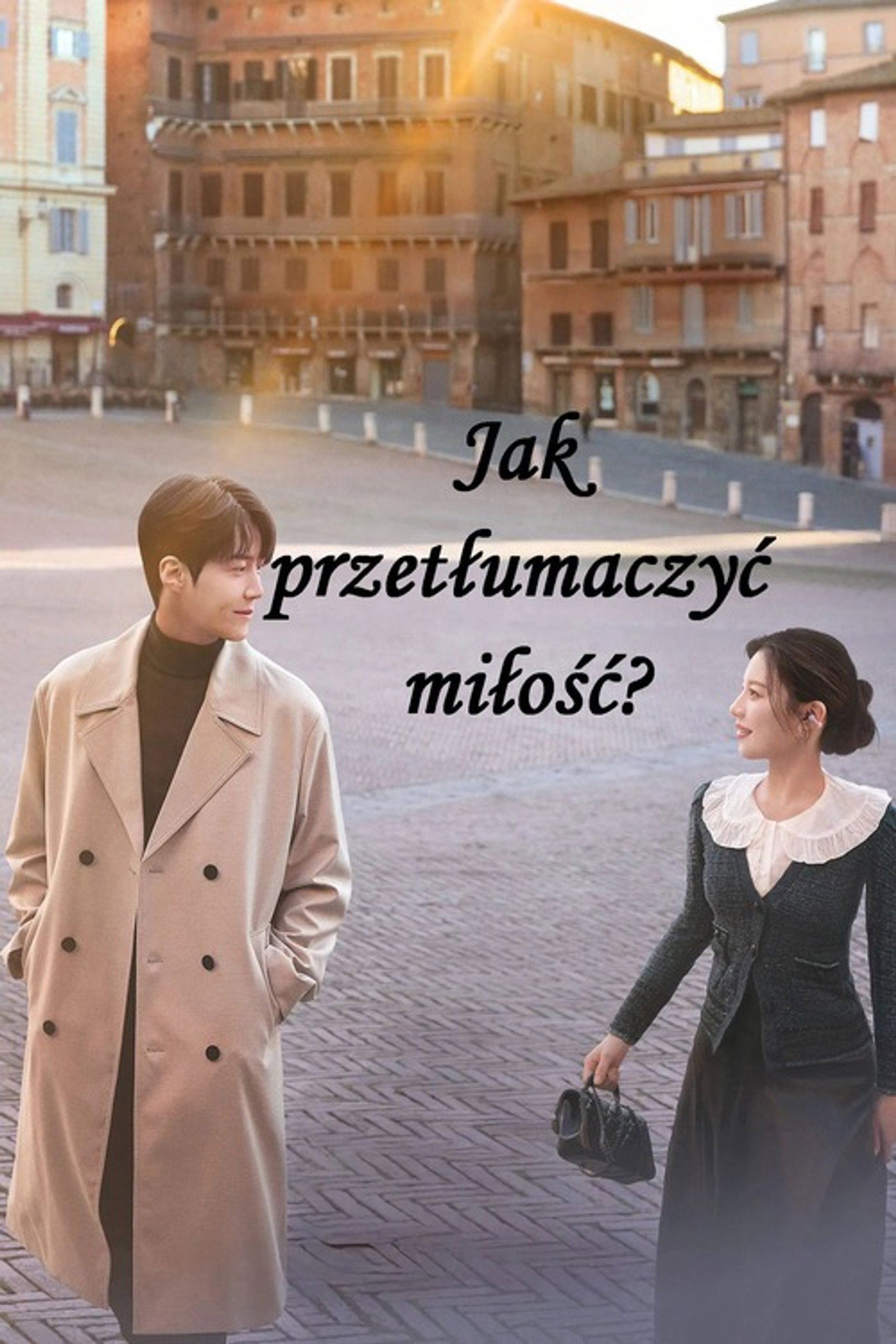 Jak przetłumaczyć miłość?
