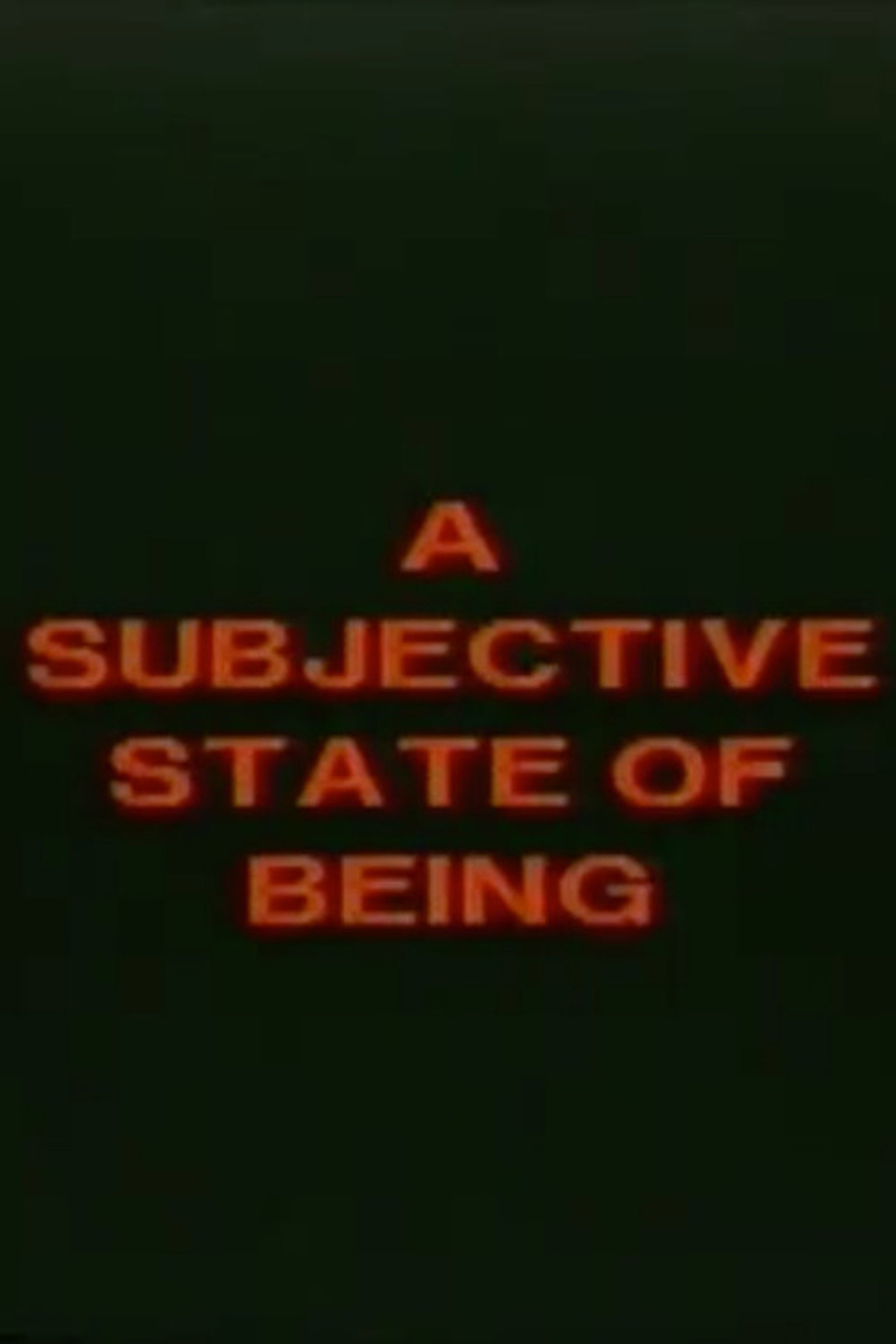 A Subjective State of Being