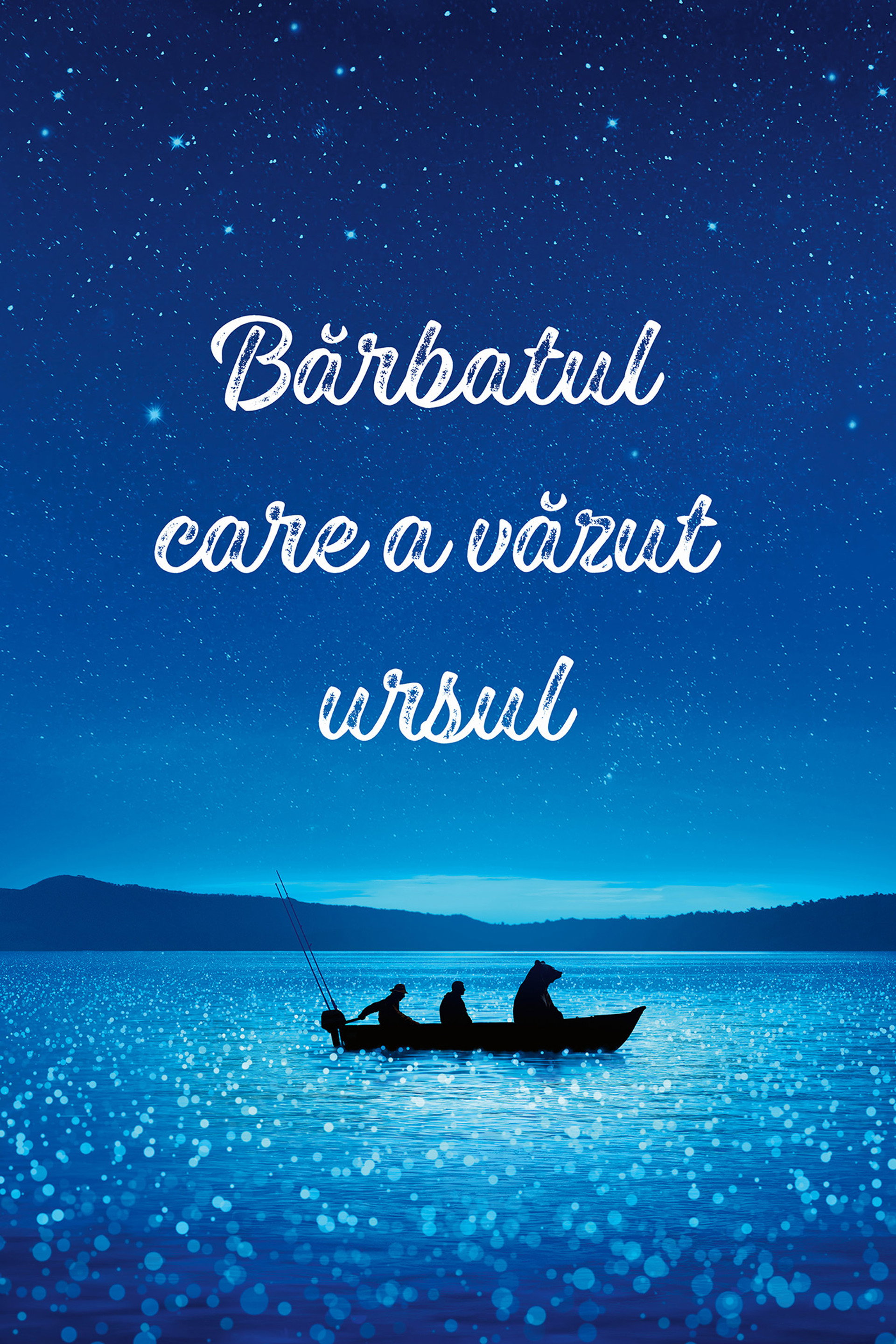 Bărbatul care a văzut ursul