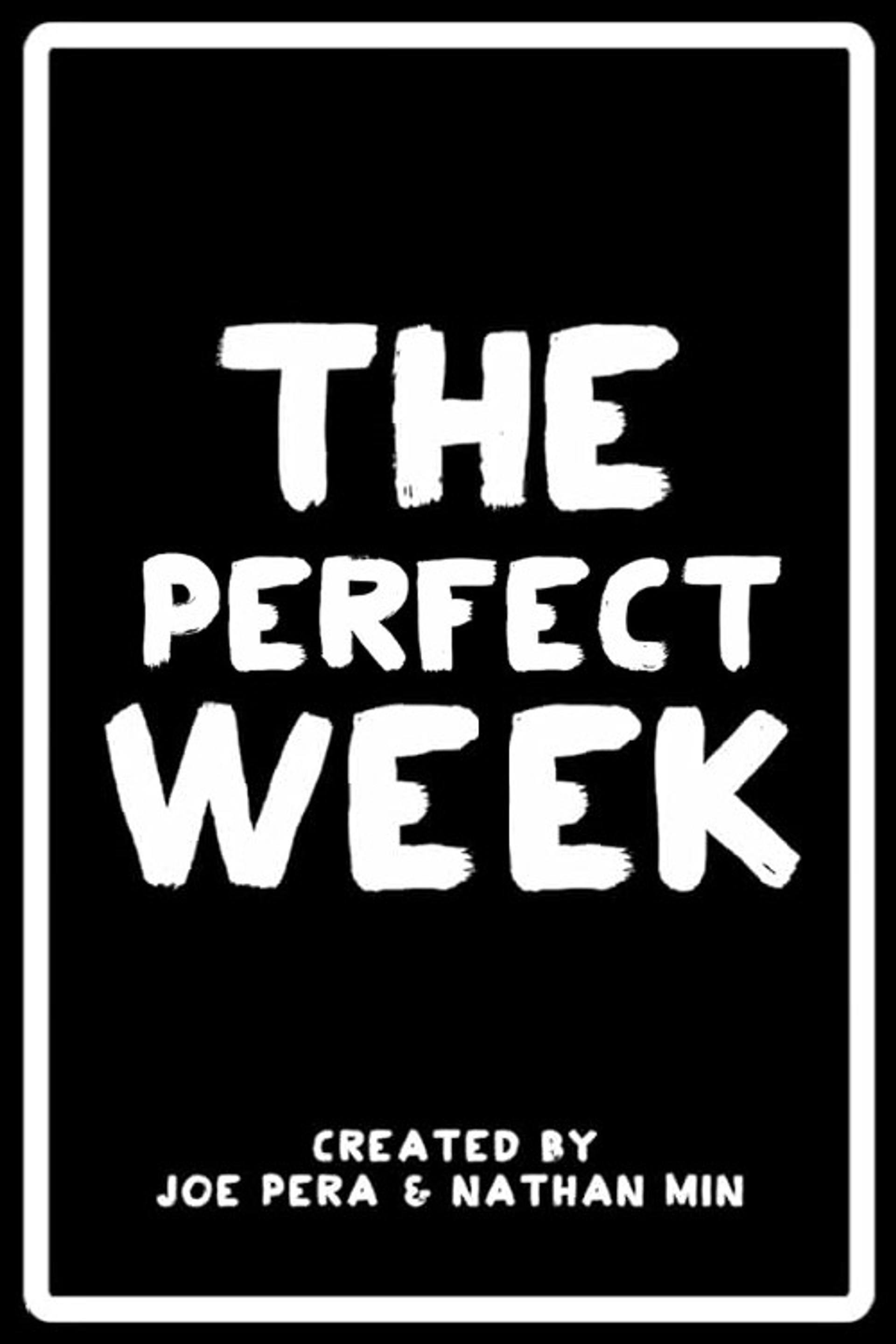 The Perfect Week
