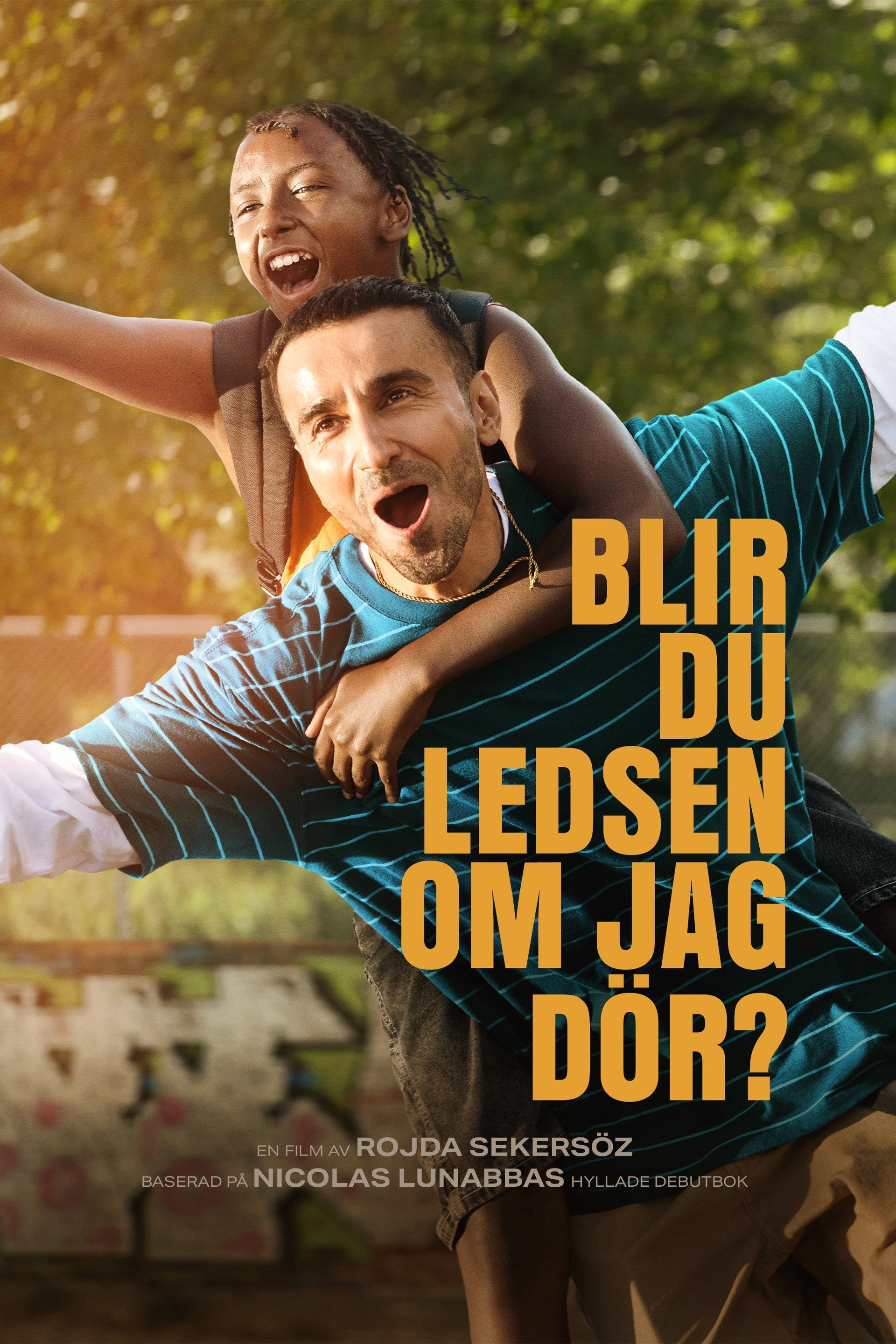 Blir du ledsen om jag dör?