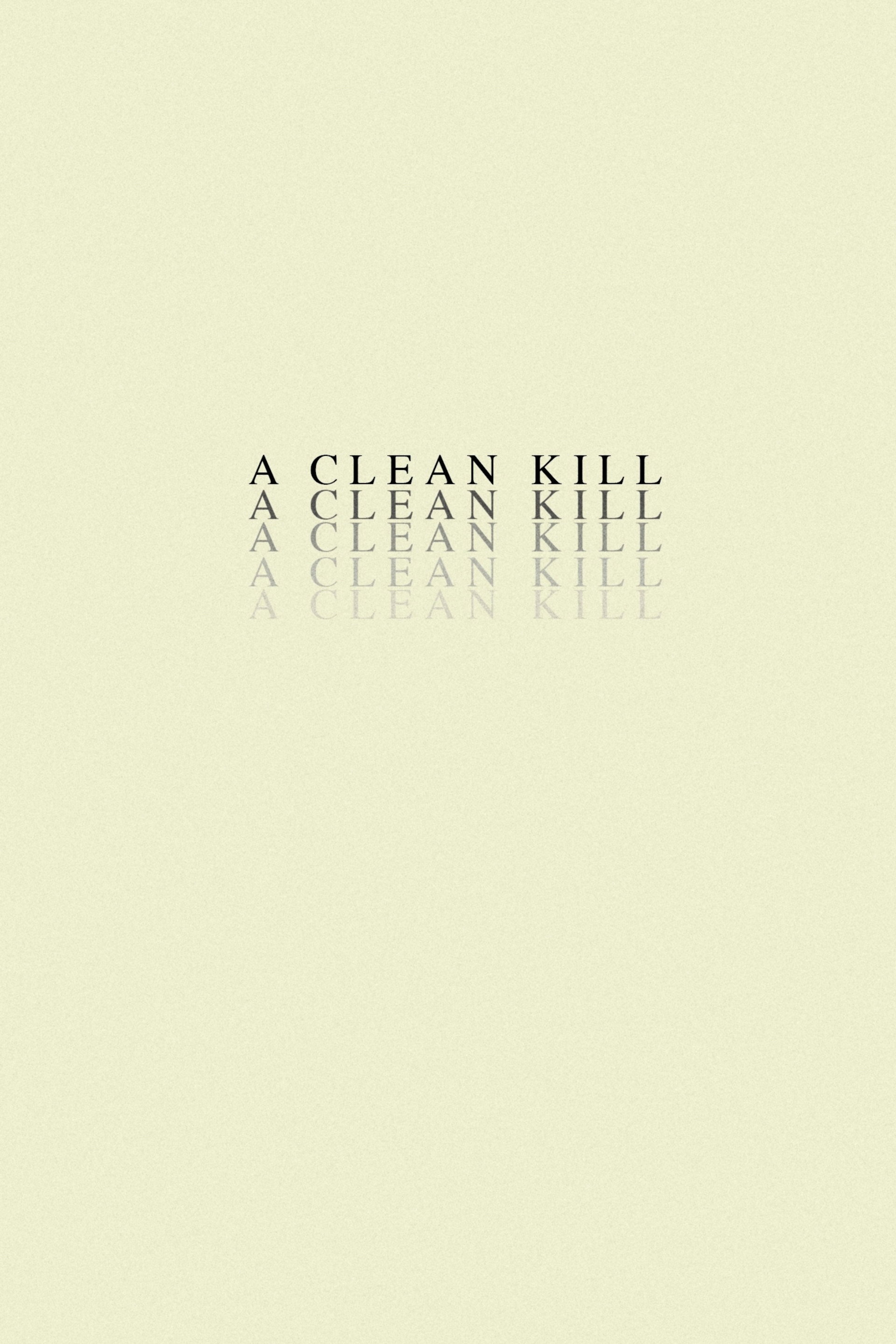 A Clean Kill