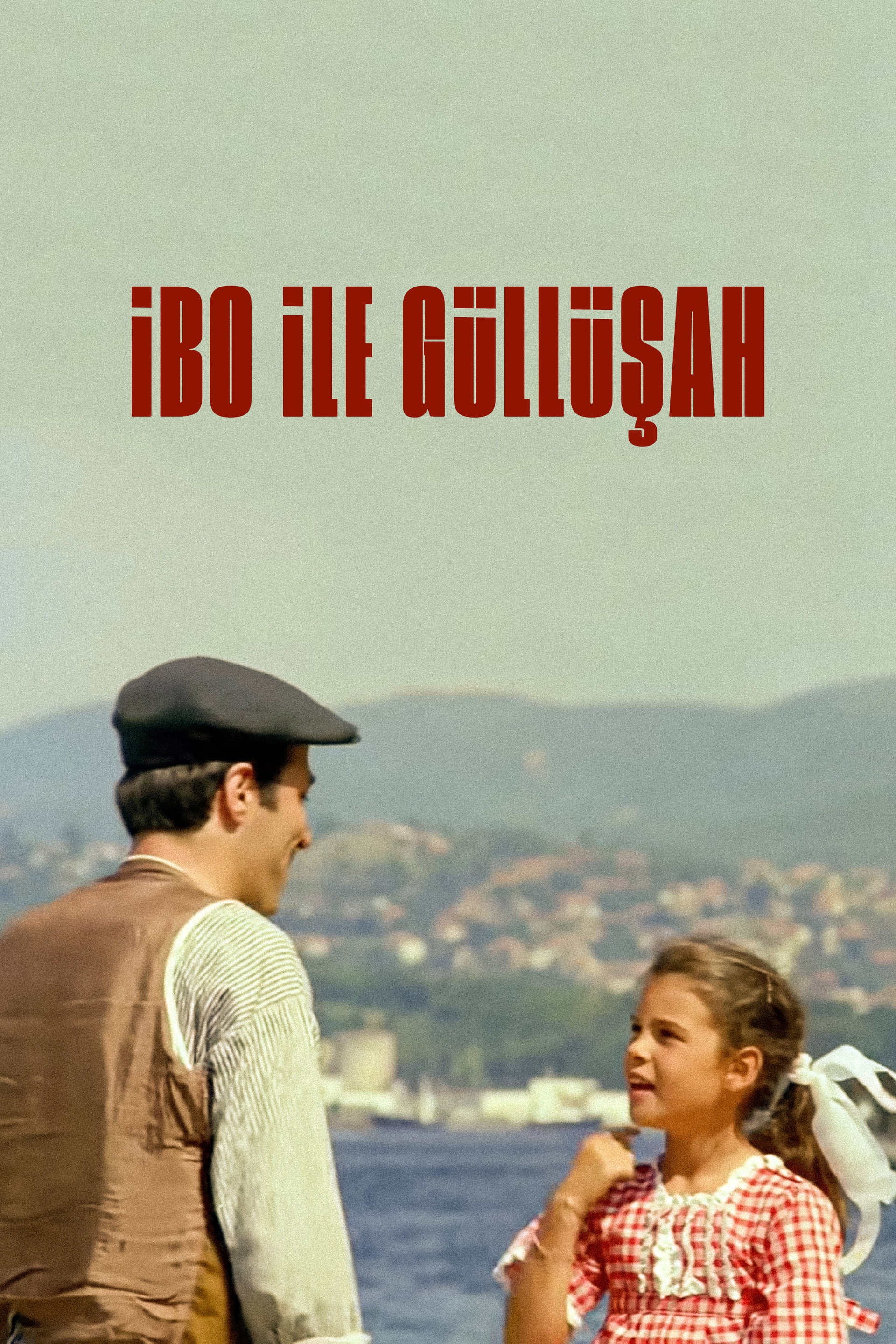 İbo ile Güllüşah