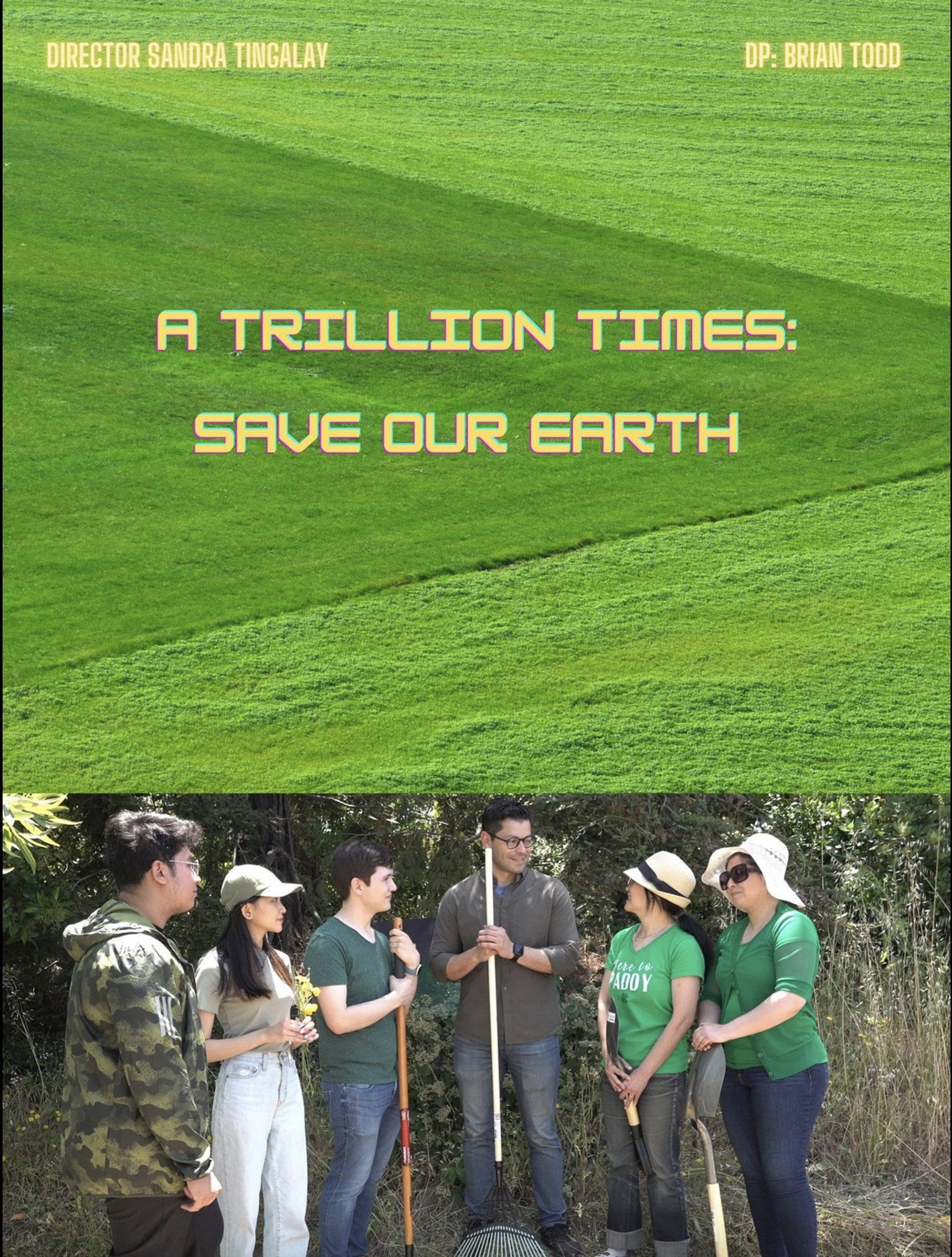 A Trillion Times: Save Our Earth