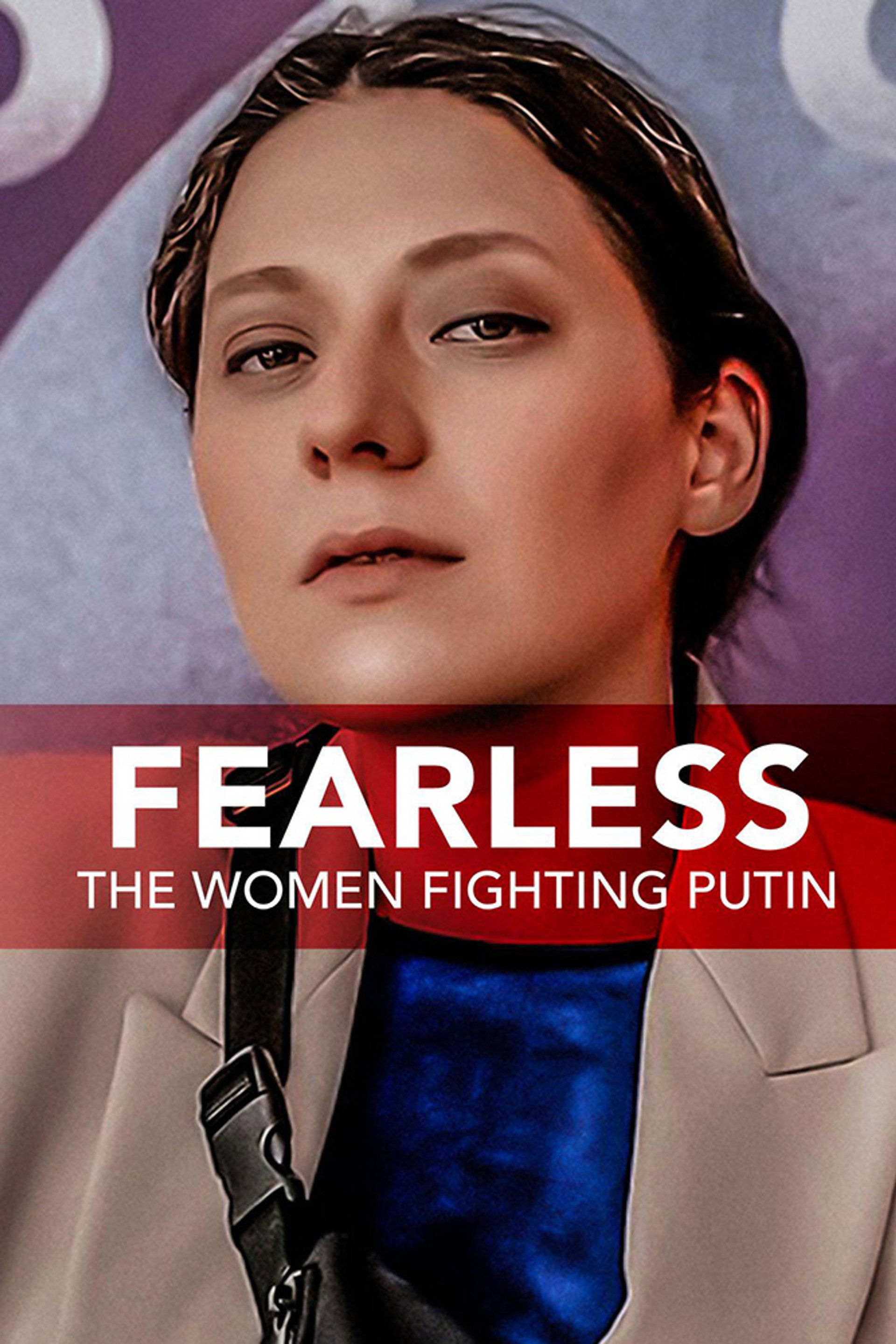 Fearless: The Women Fighting Putin