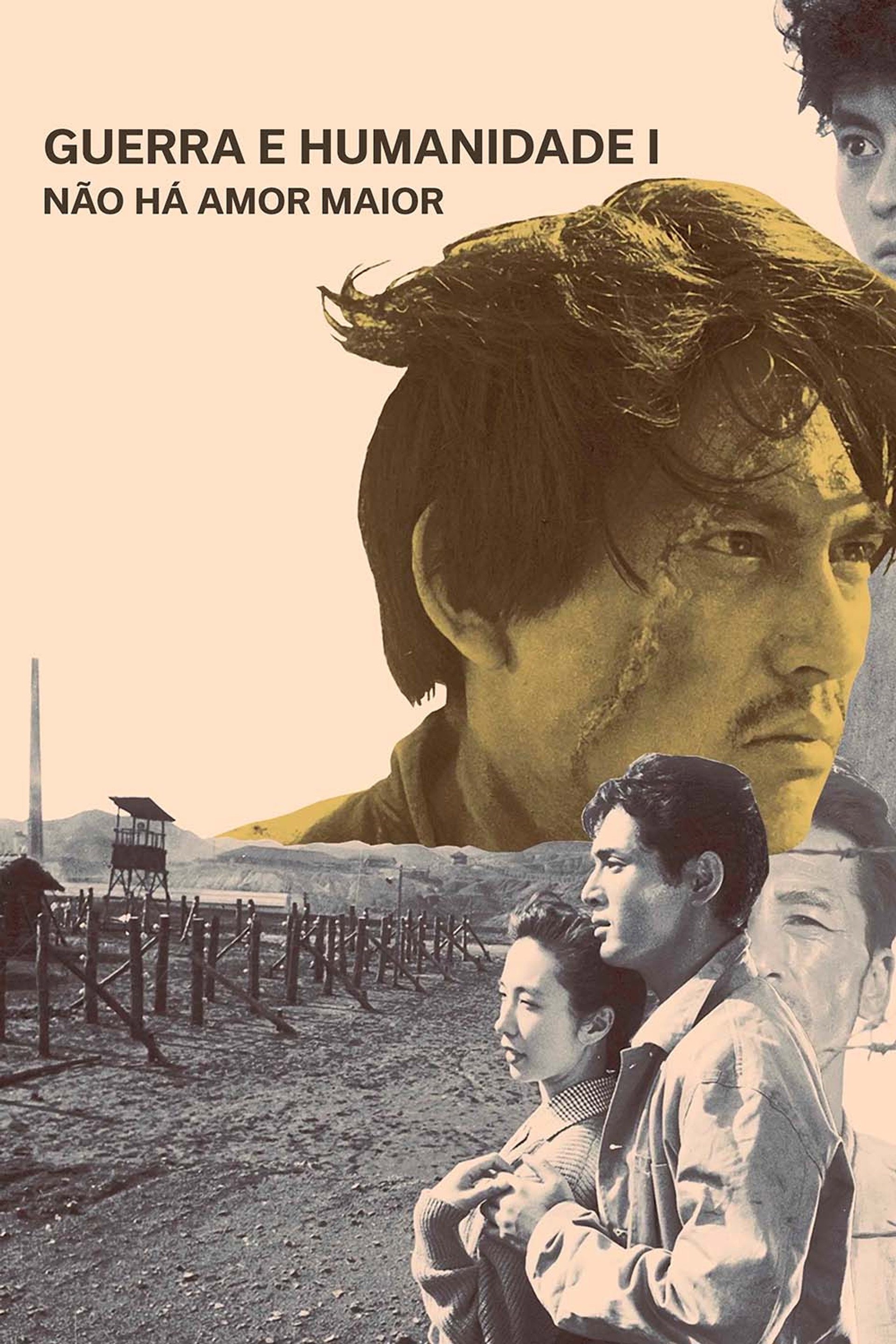 Guerra e Humanidade I: Não Há Amor Maior