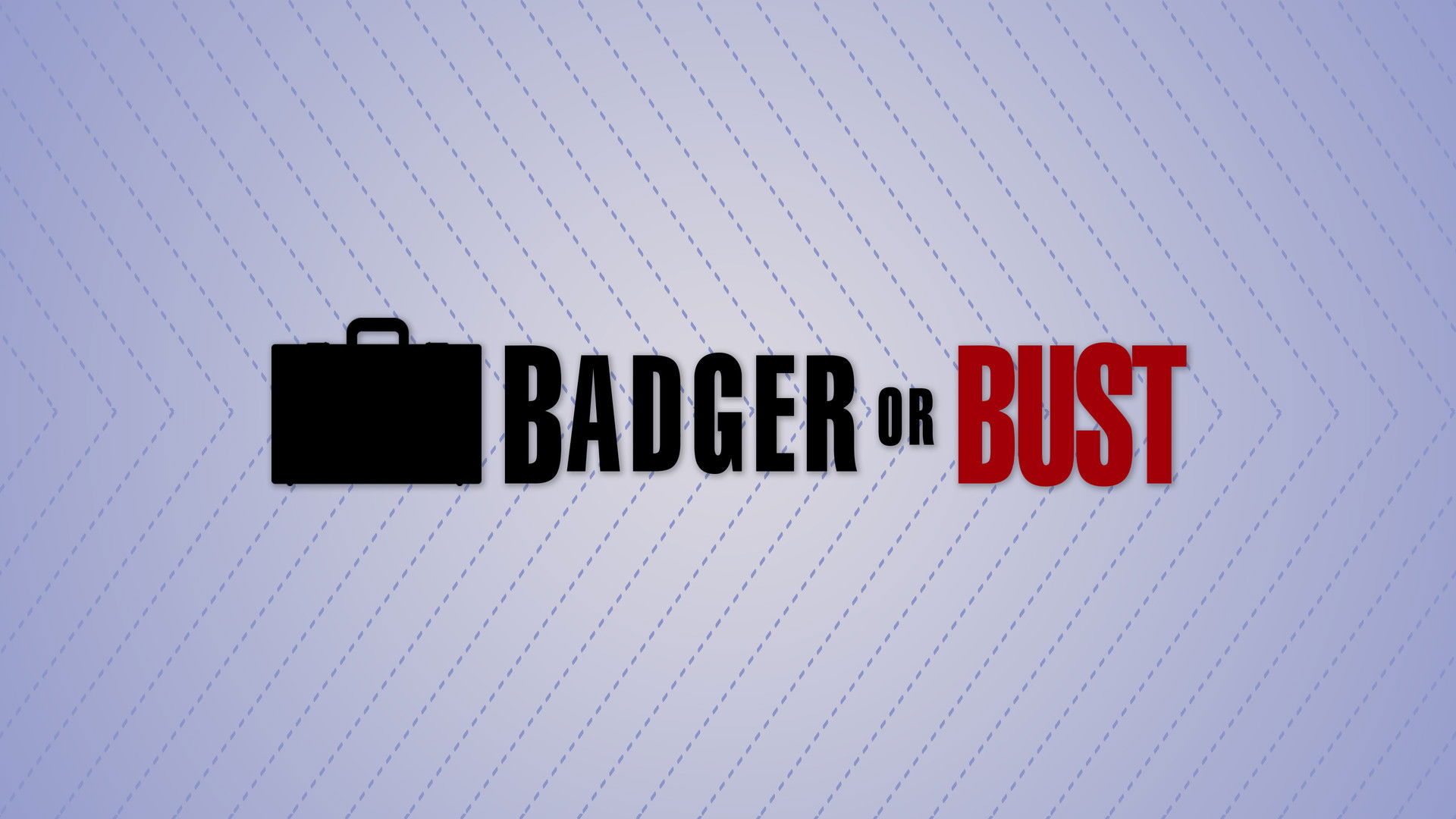 Badger or Bust