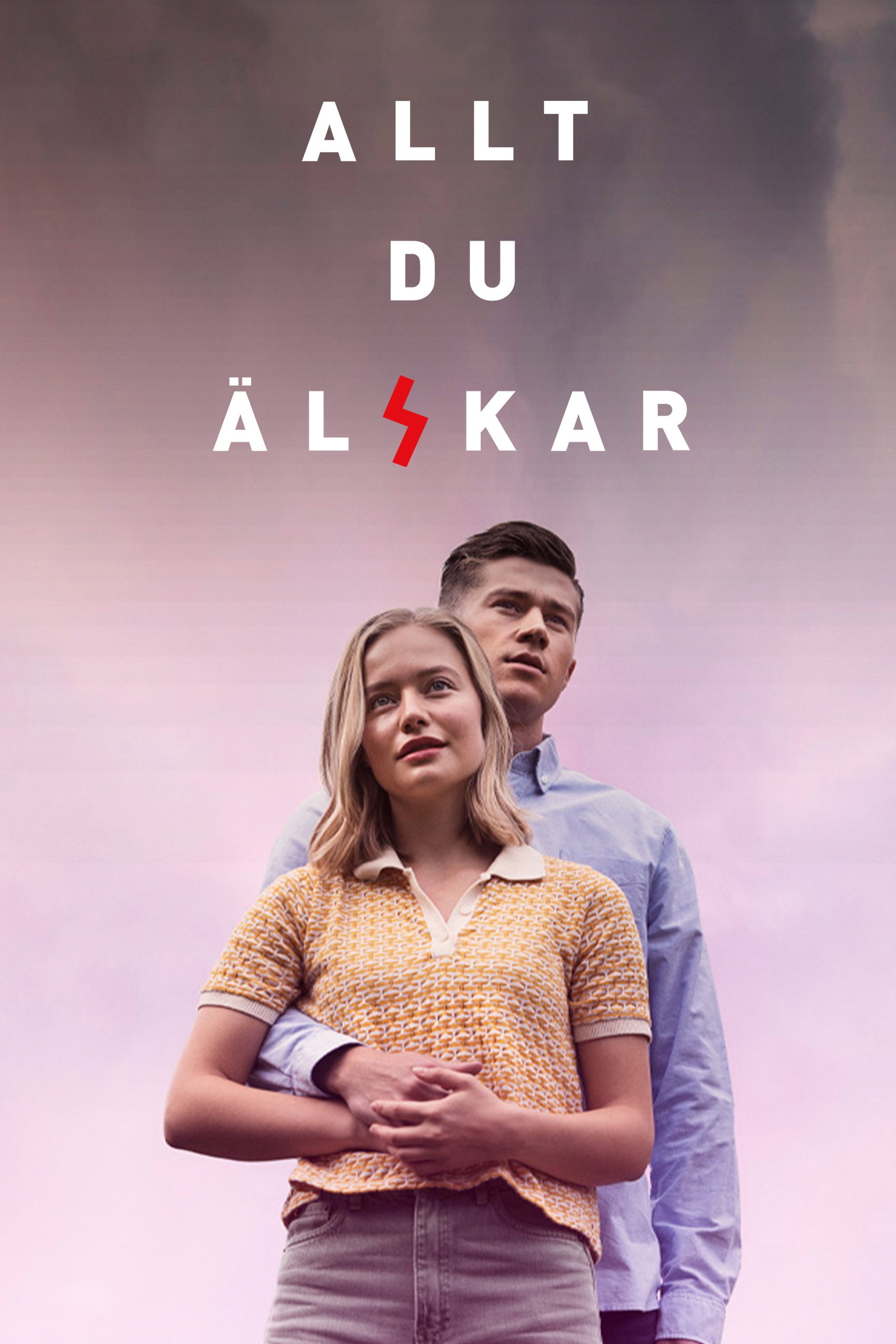 Allt du älskar