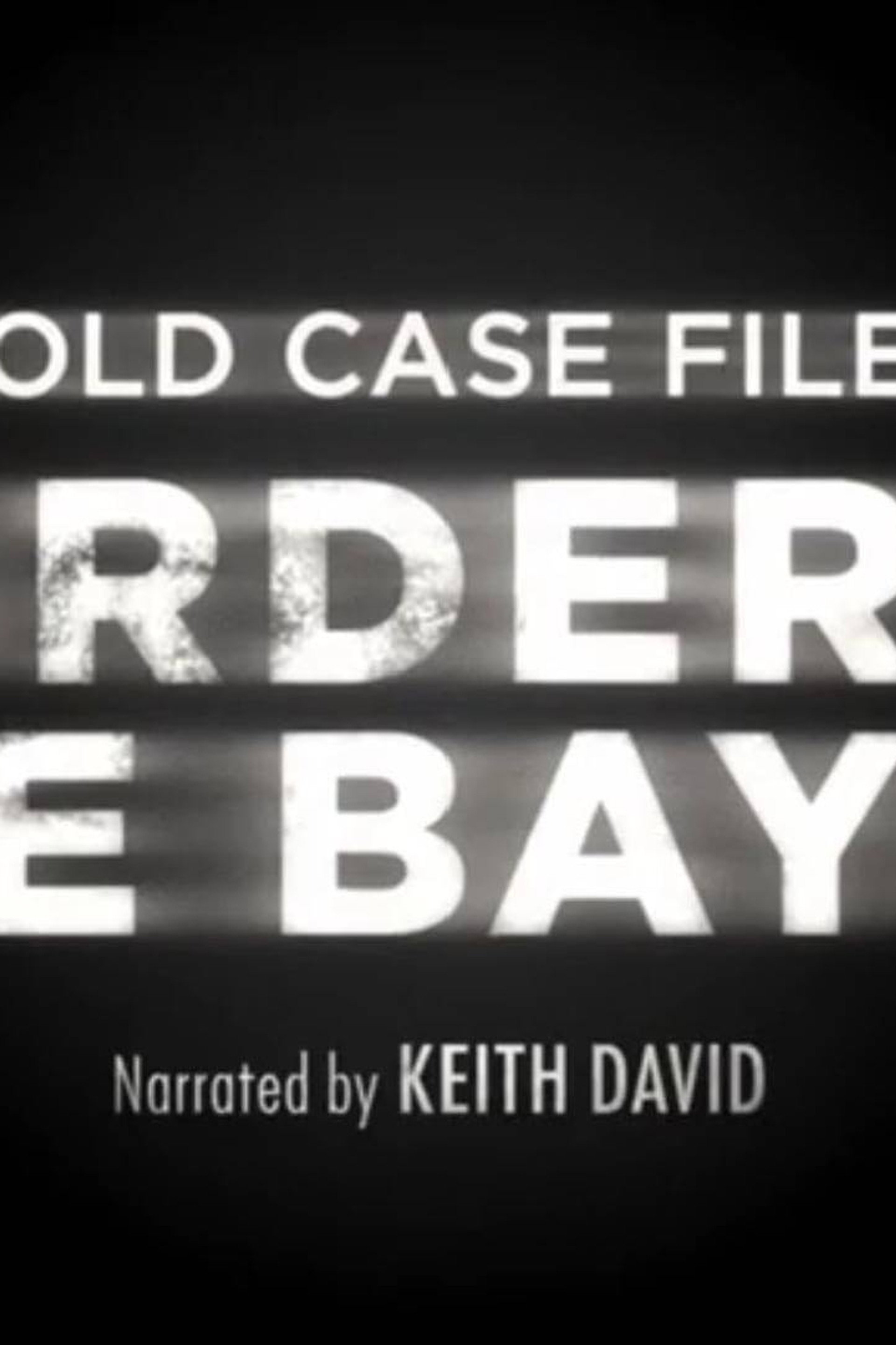 Cold Case Files: Murder in the Bayou