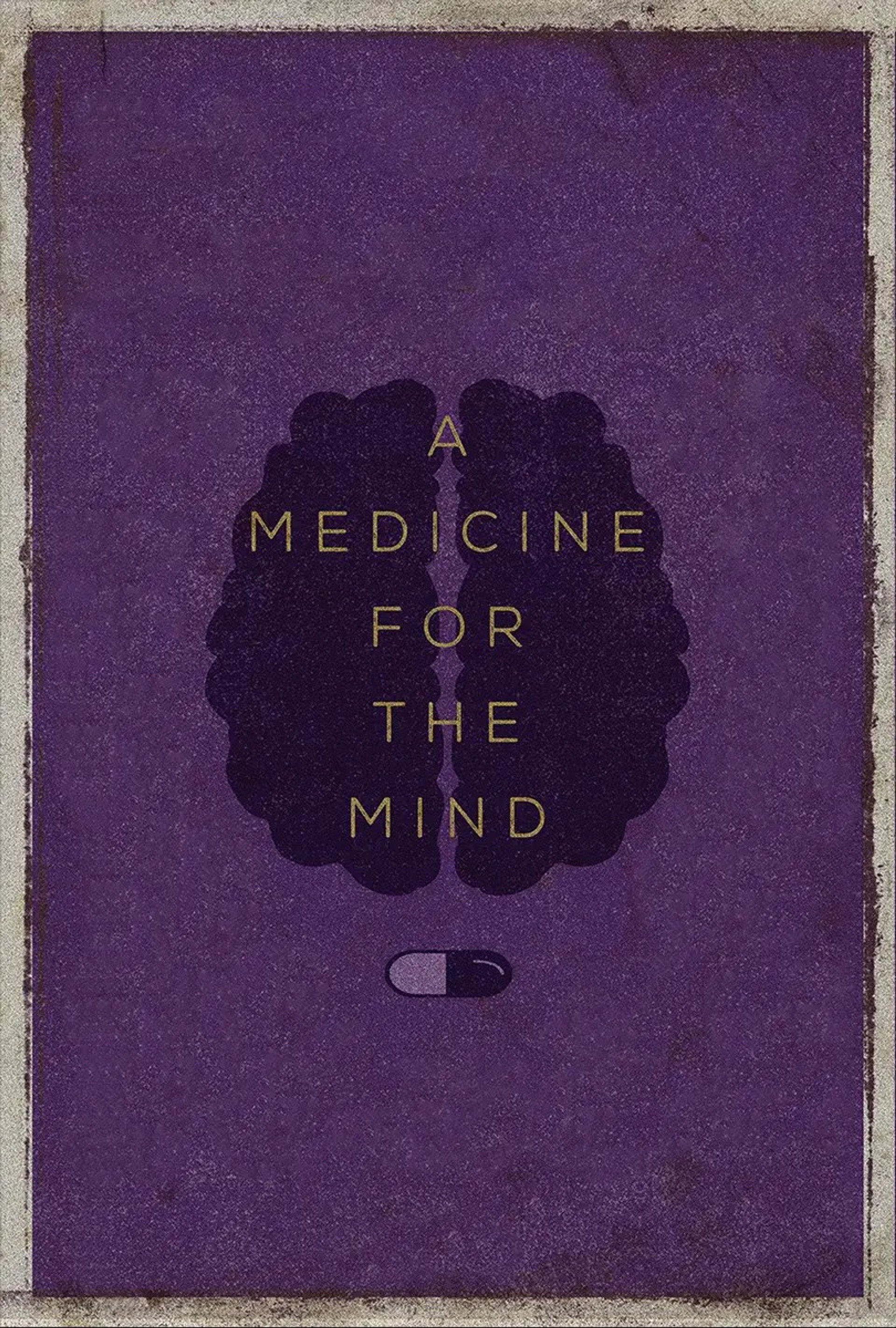 A Medicine for the Mind