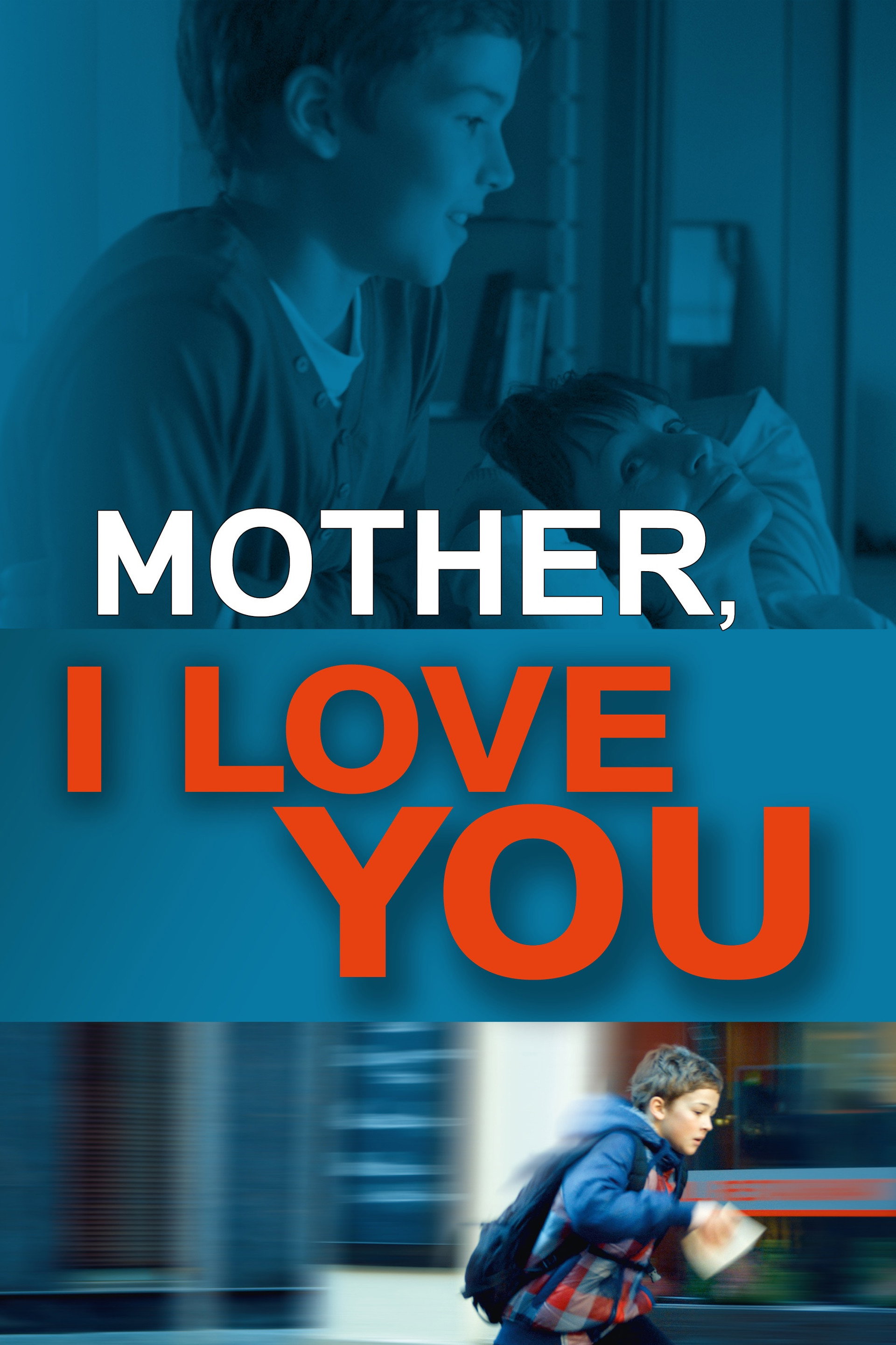 Mother, I Love You