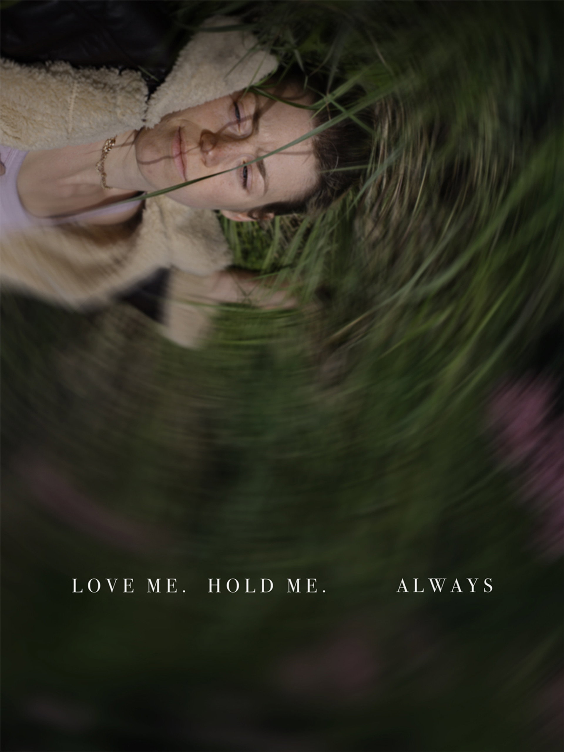 Love Me, Hold Me, Always