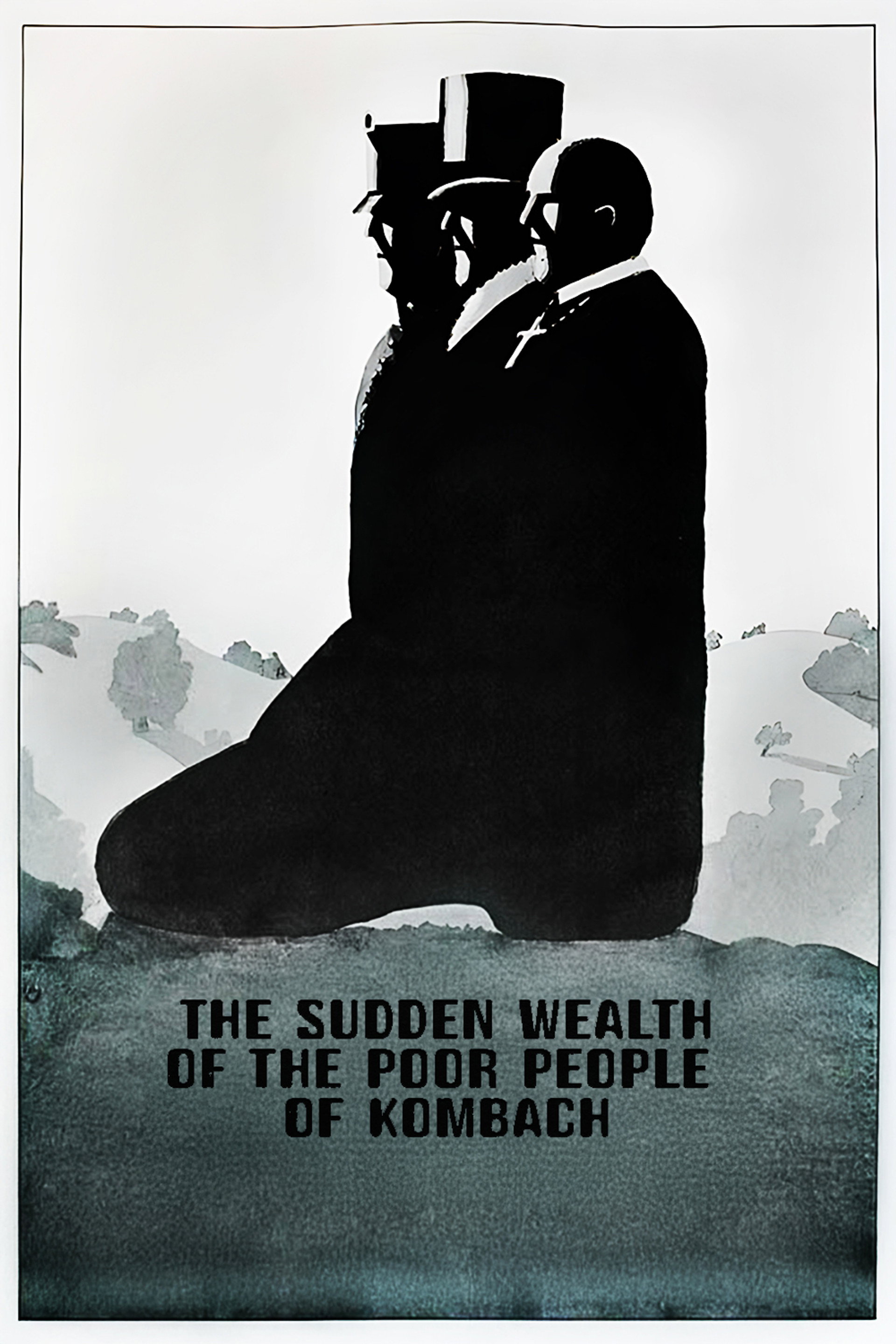The Sudden Wealth of the Poor People of Kombach