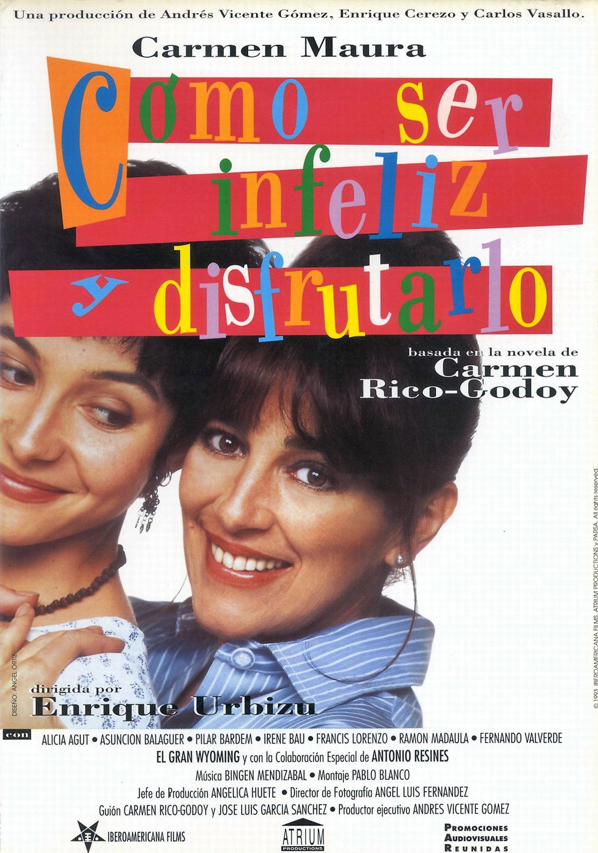 Cómo ser infeliz y disfrutarlo