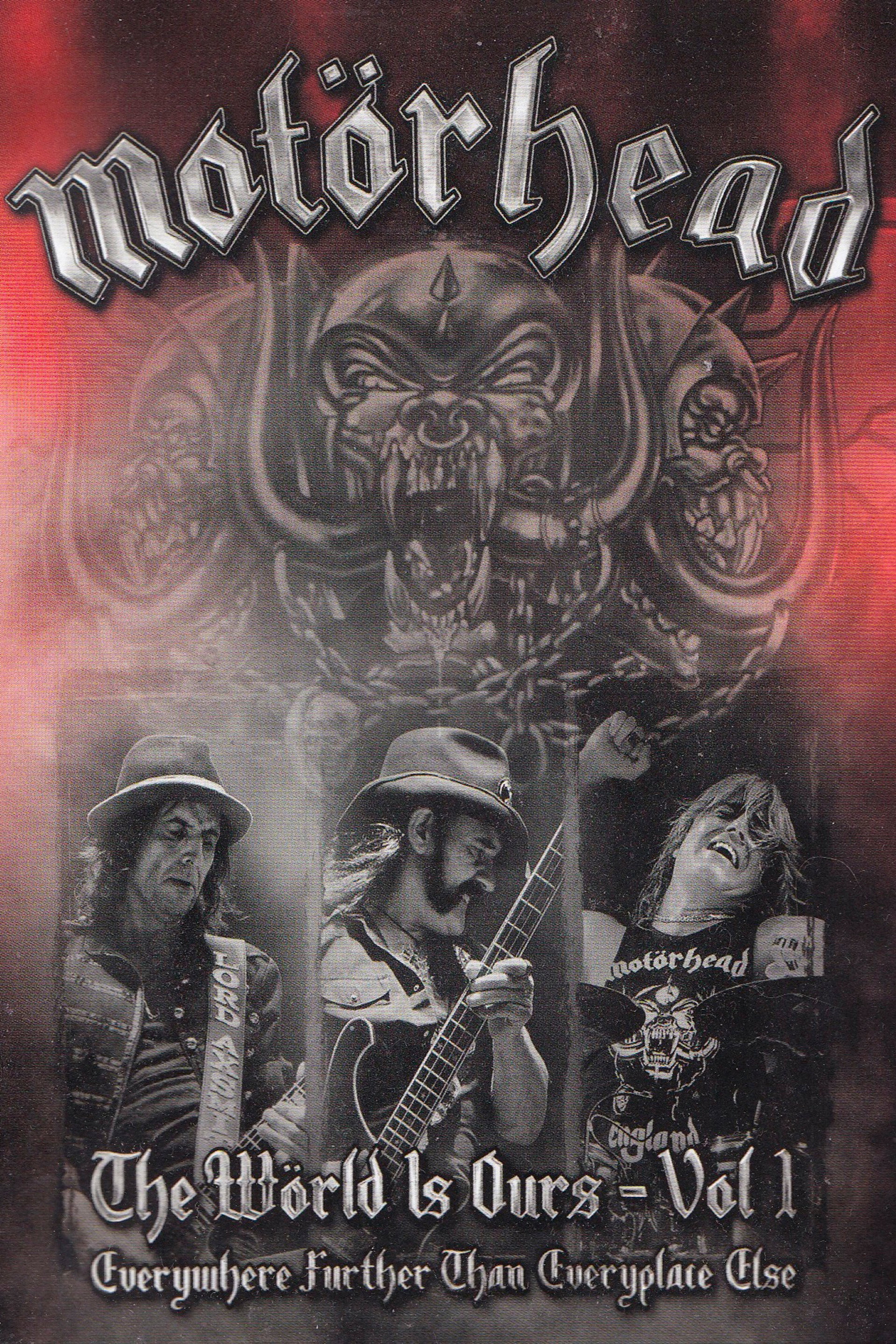 Motörhead: The Wörld Is Ours - Vol 1 "Everywhere Further Than Everyplace Else"