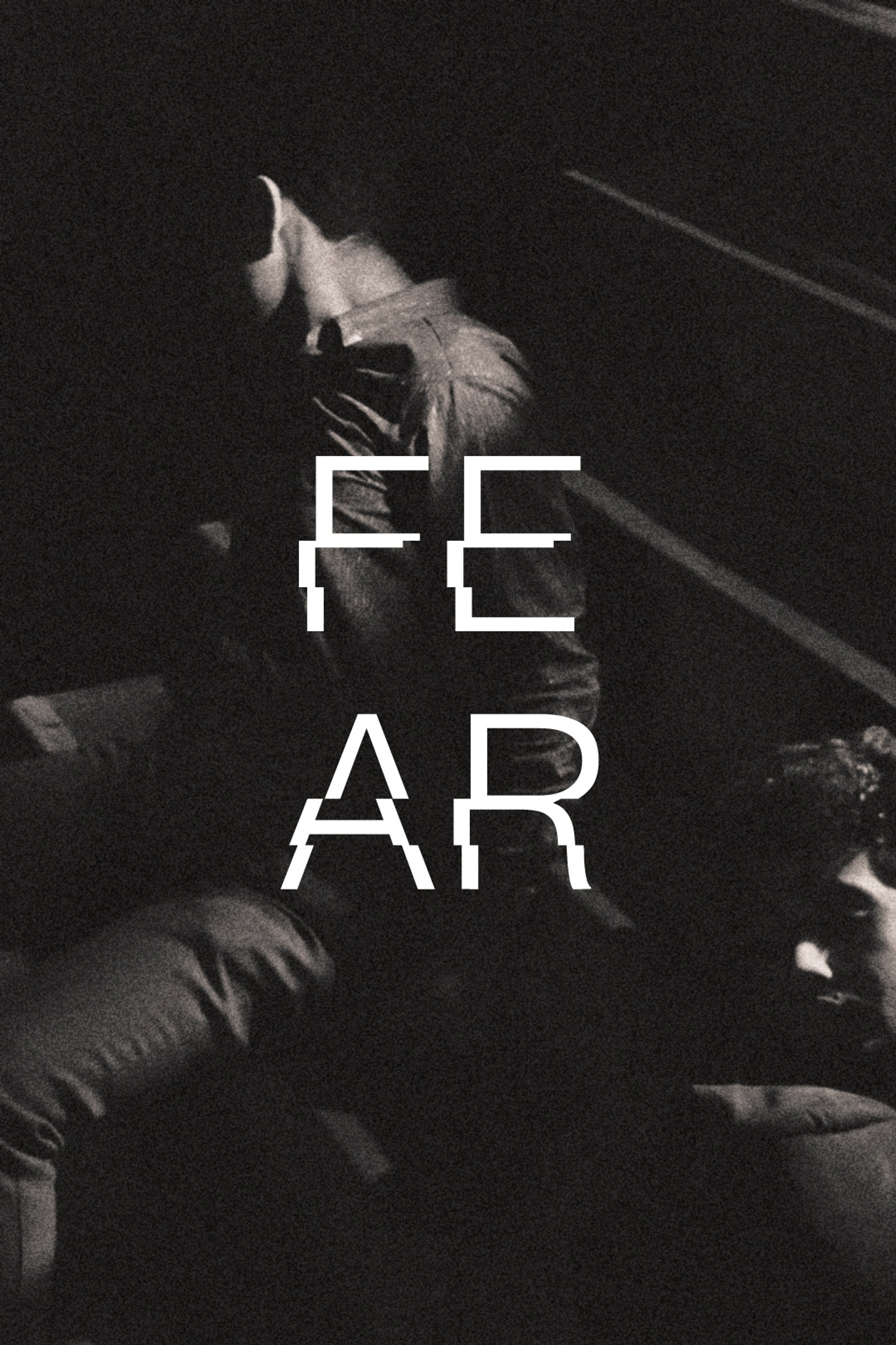 Fear