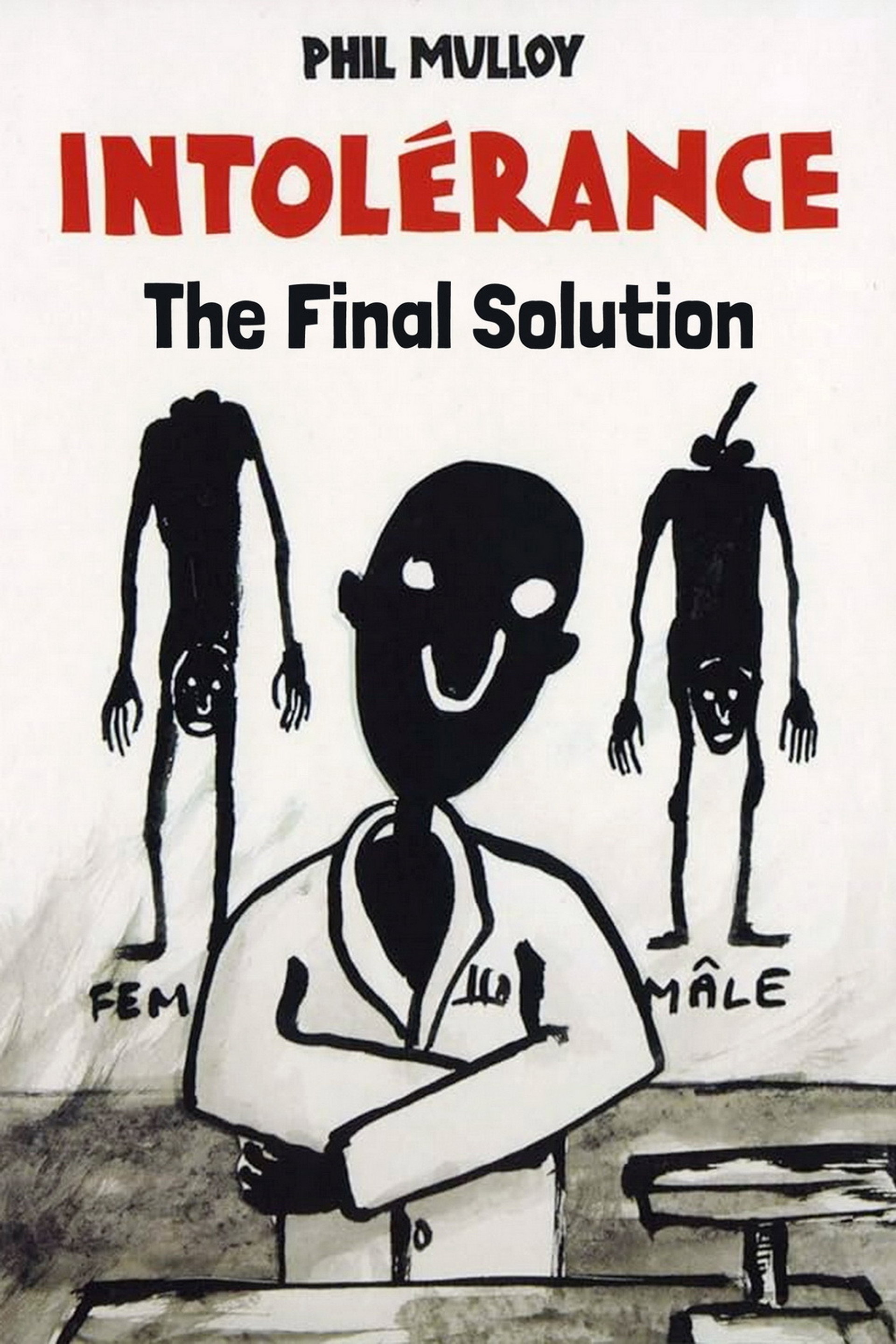 Intolerance III: The Final Solution