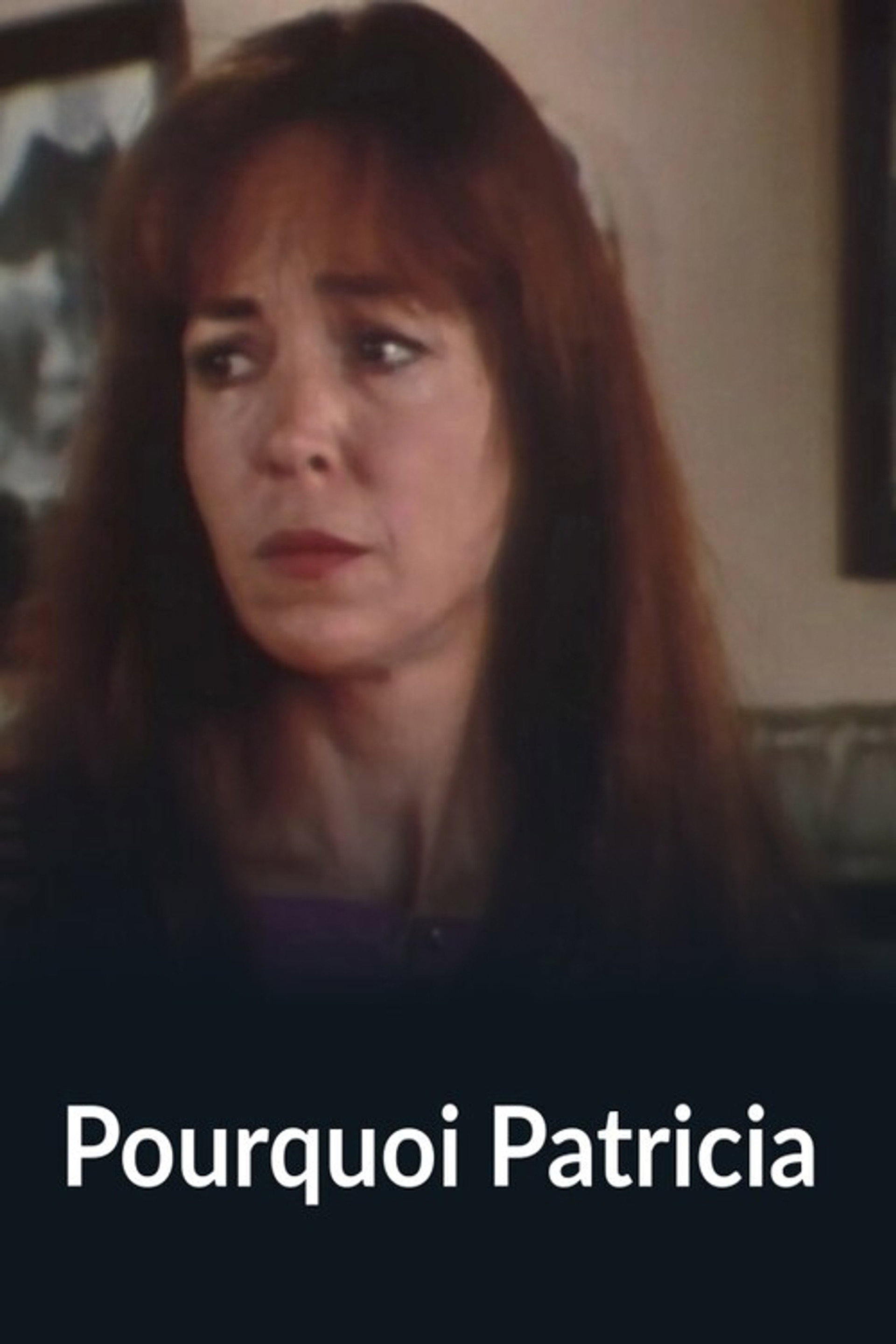 Pourquoi Patricia