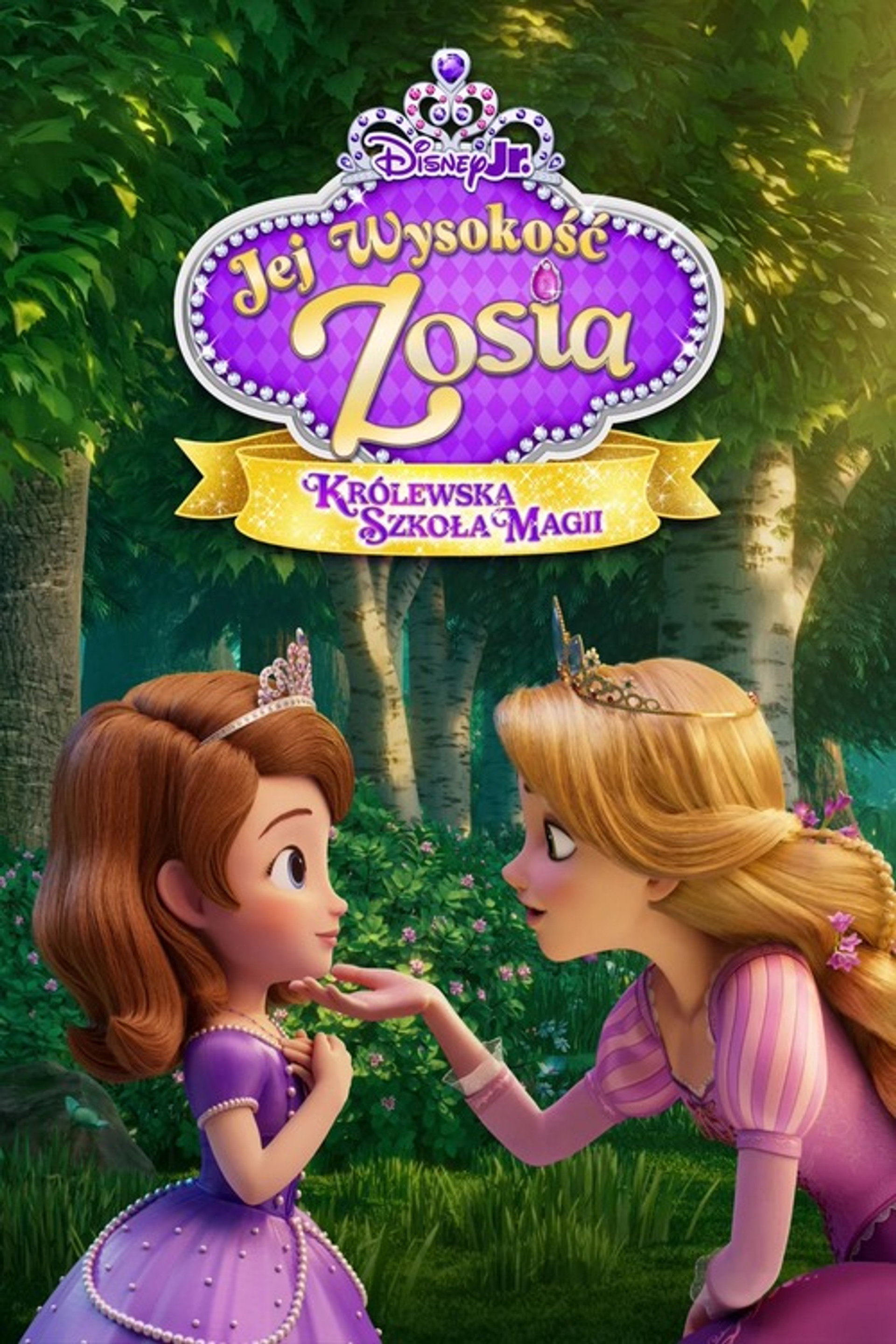 Jej Wysokość Zosia: Królewska Szkoła Magii