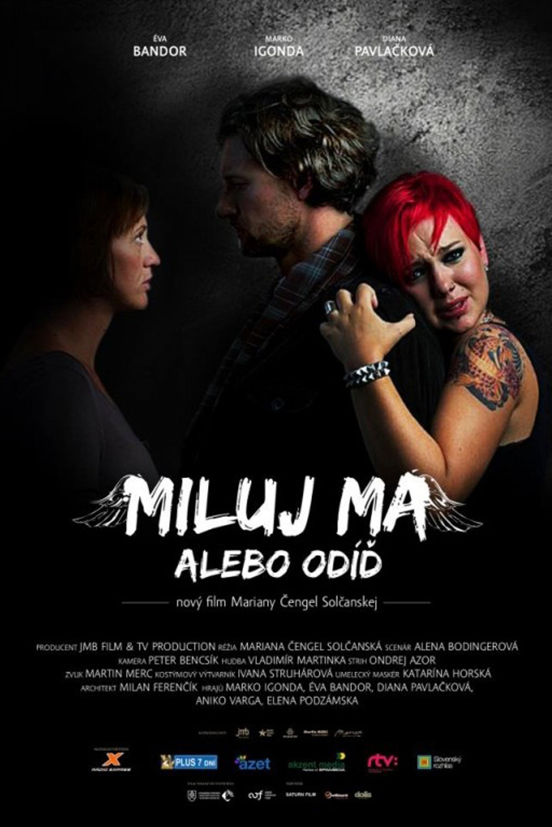 Miluj ma alebo odíď
