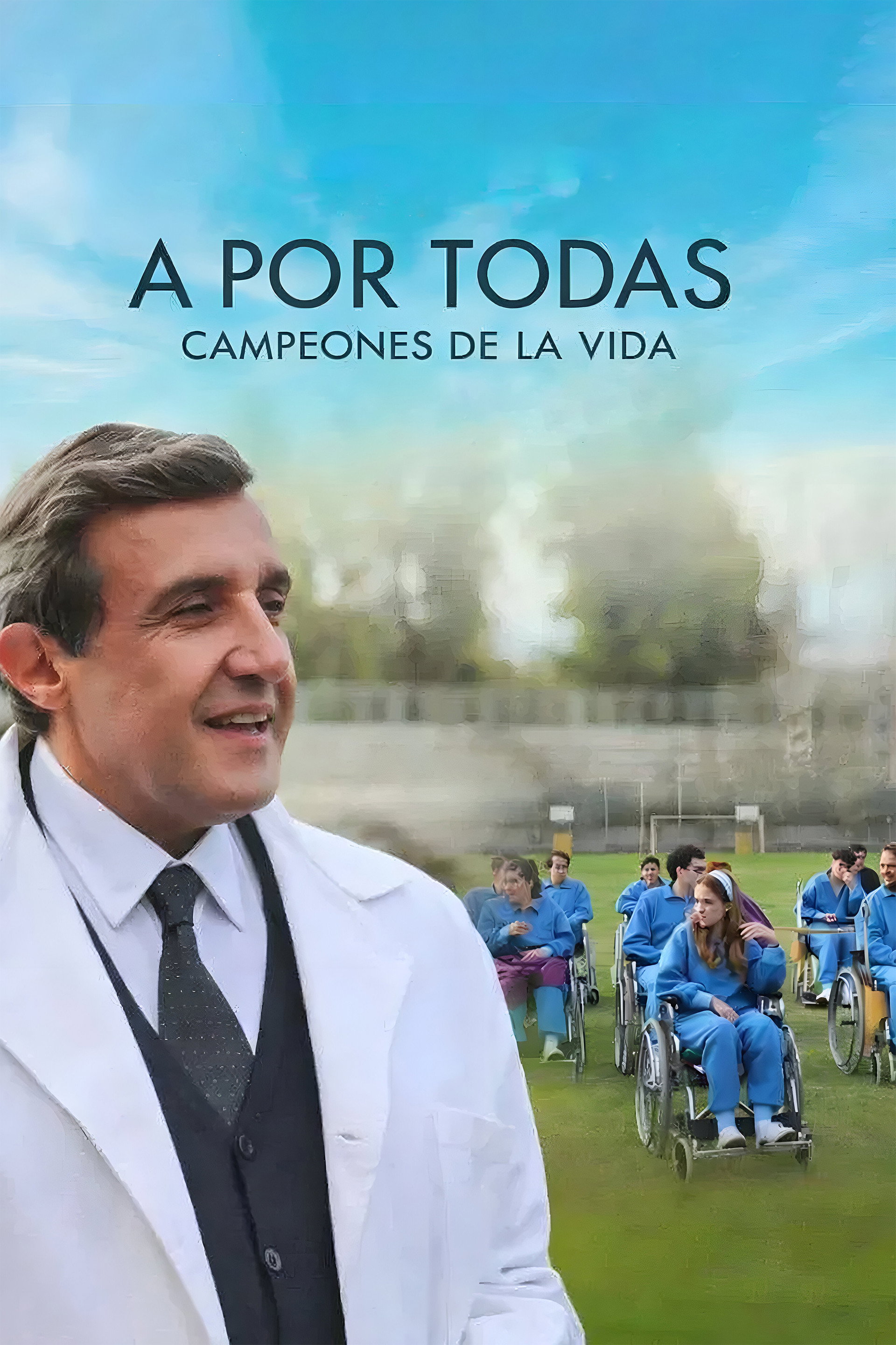 A por todas: campeones de la vida