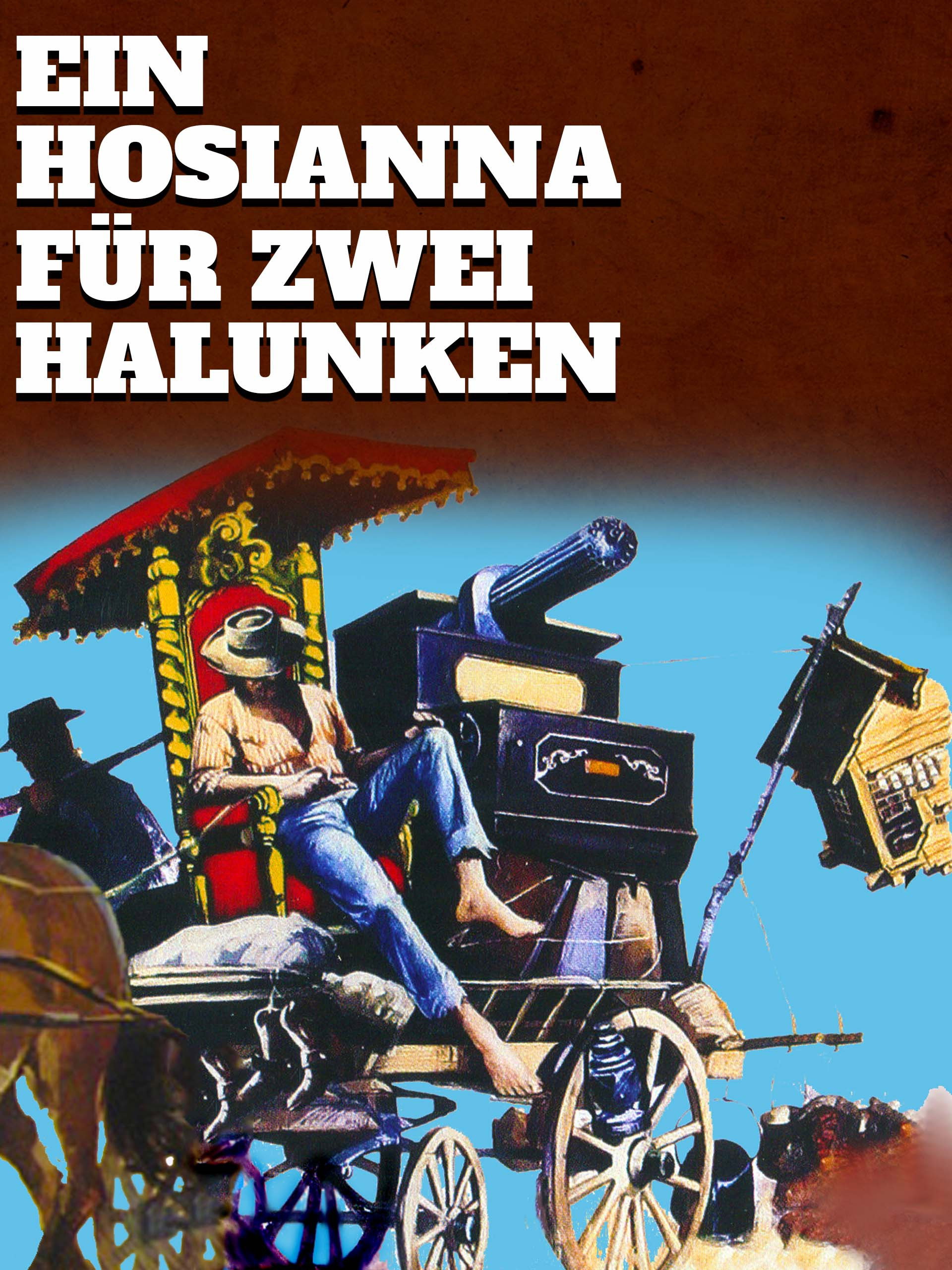 Ein Hosianna für zwei Halunken