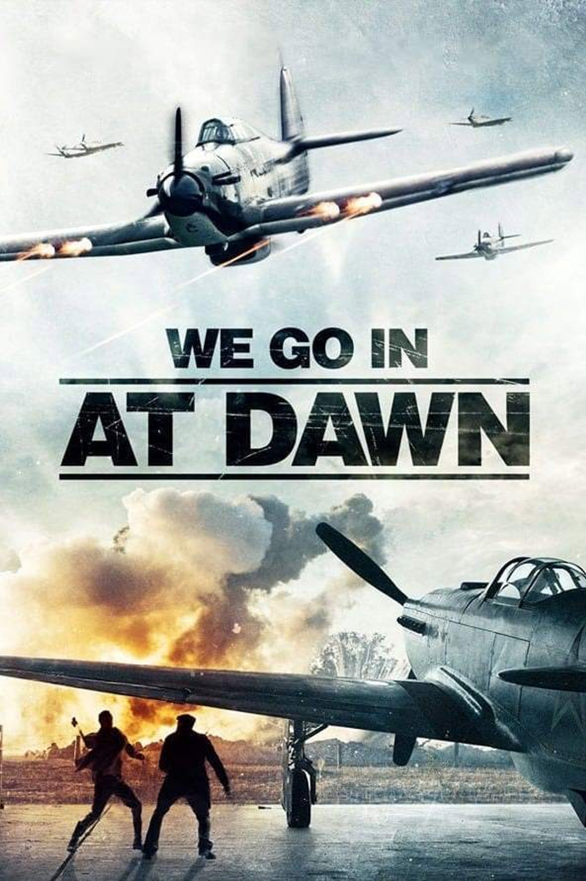 We Go In at Dawn