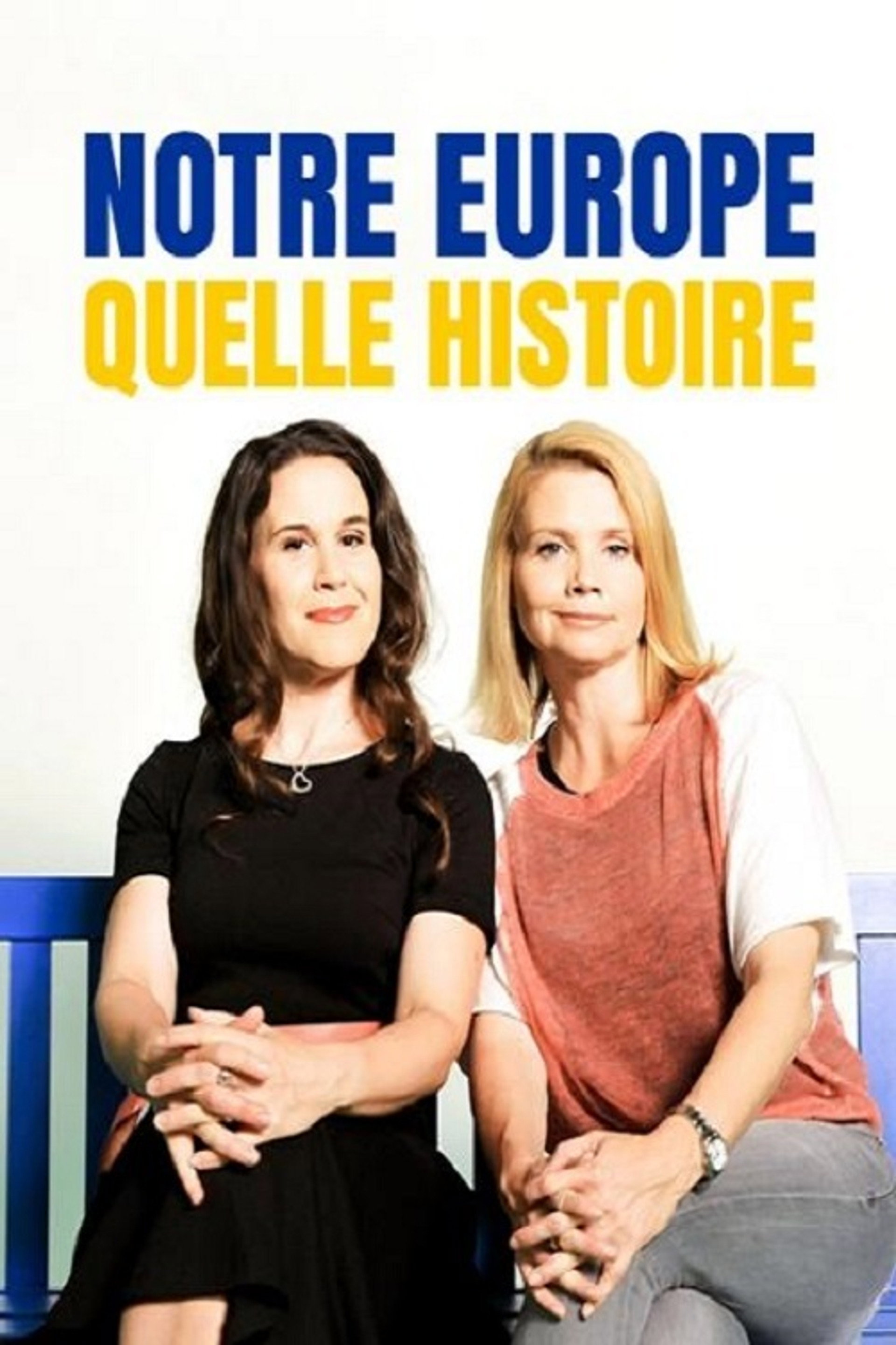 Notre Europe, quelle histoire!