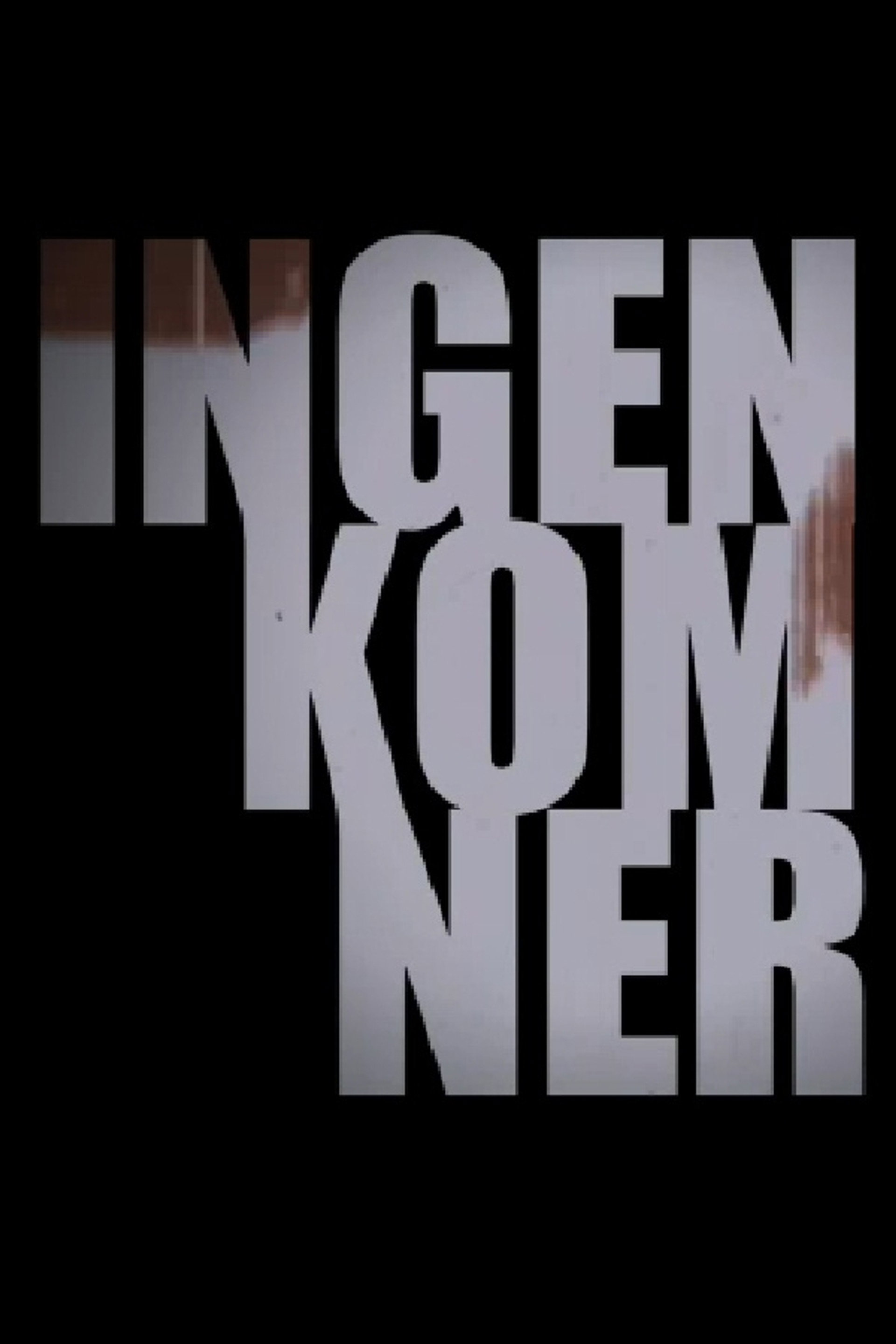 Ingen kom ner