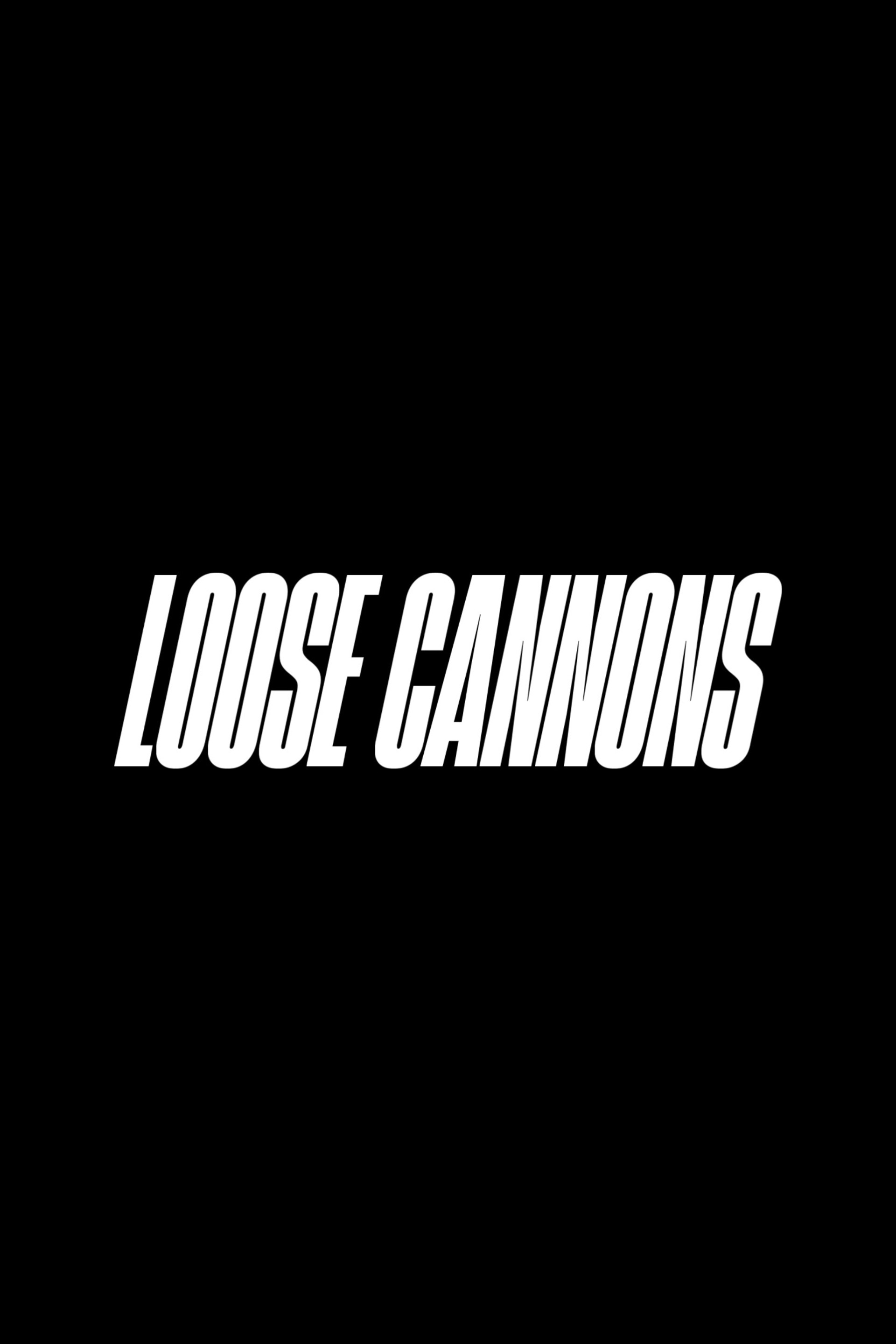 Loose Cannons
