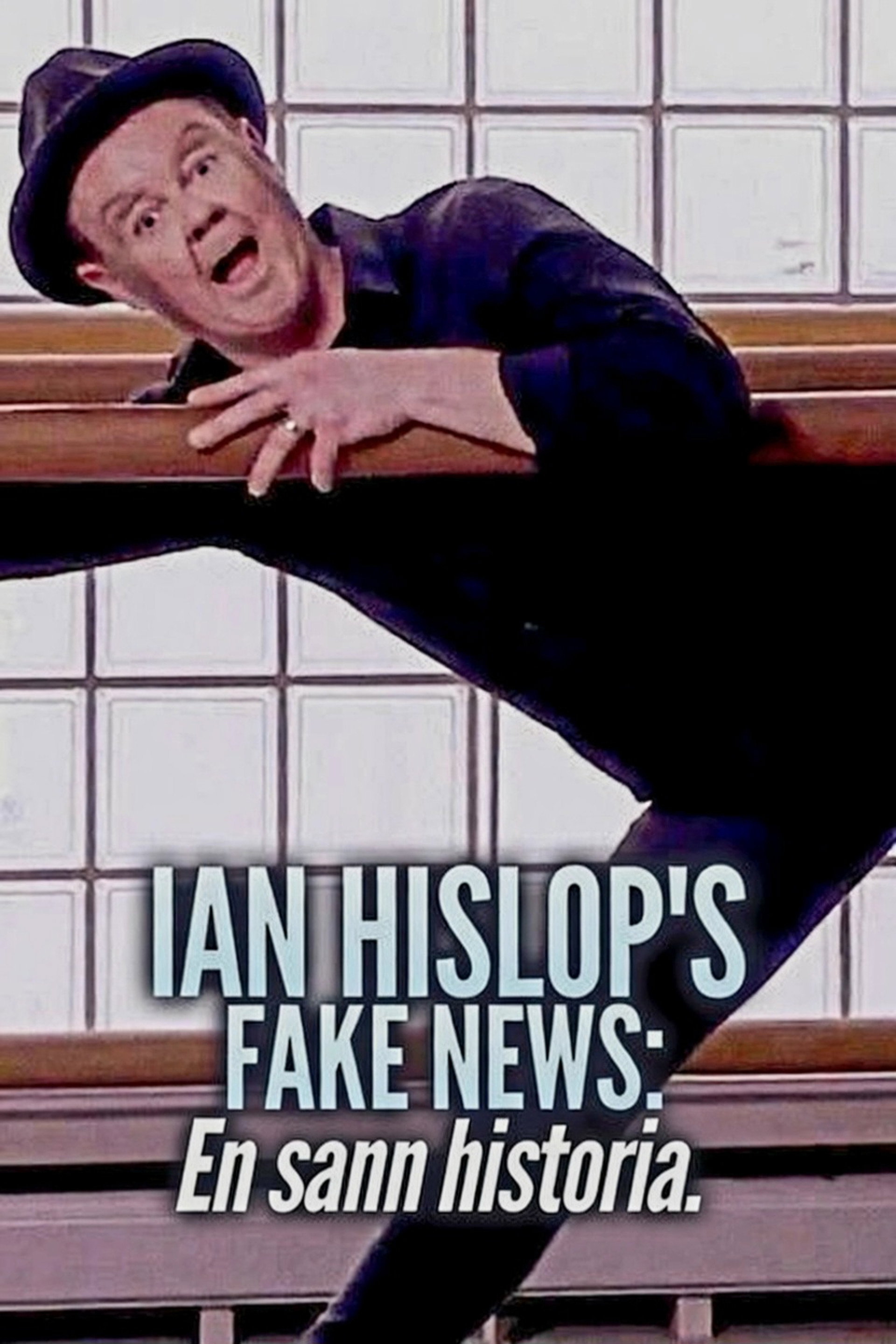 Ian Hislop's Fake News: En sann historia