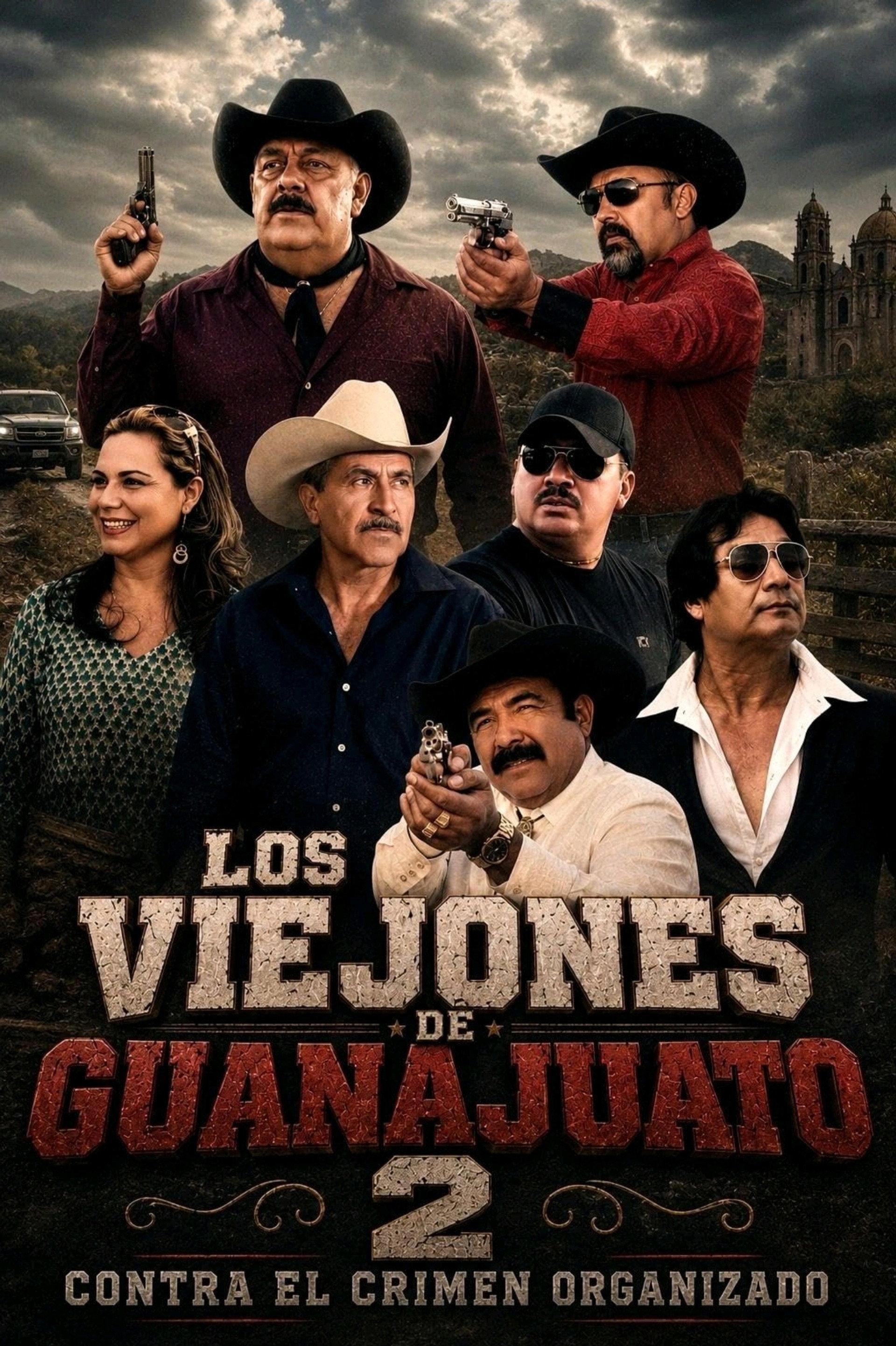 Los Viejones De Guanajuato 2: Contra El Crimen Organizado