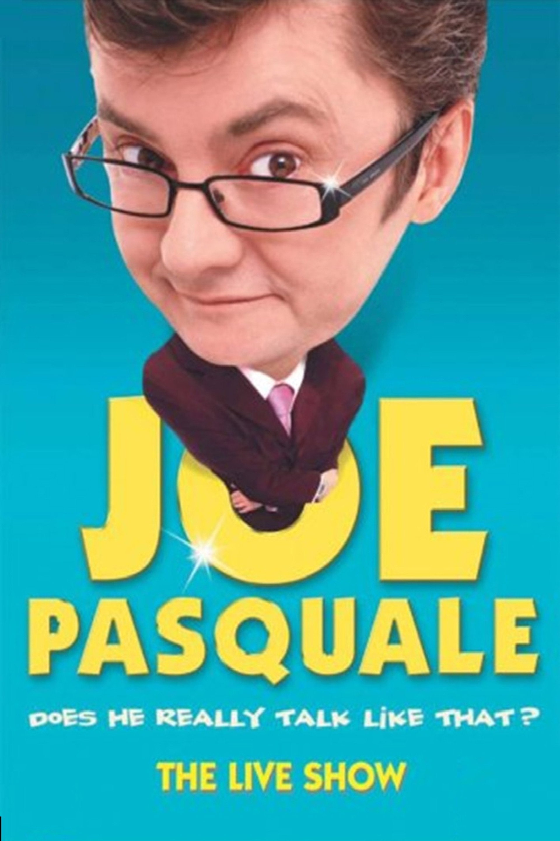 Joe Pasquale: Does He Really Talk Like That? The Live Show