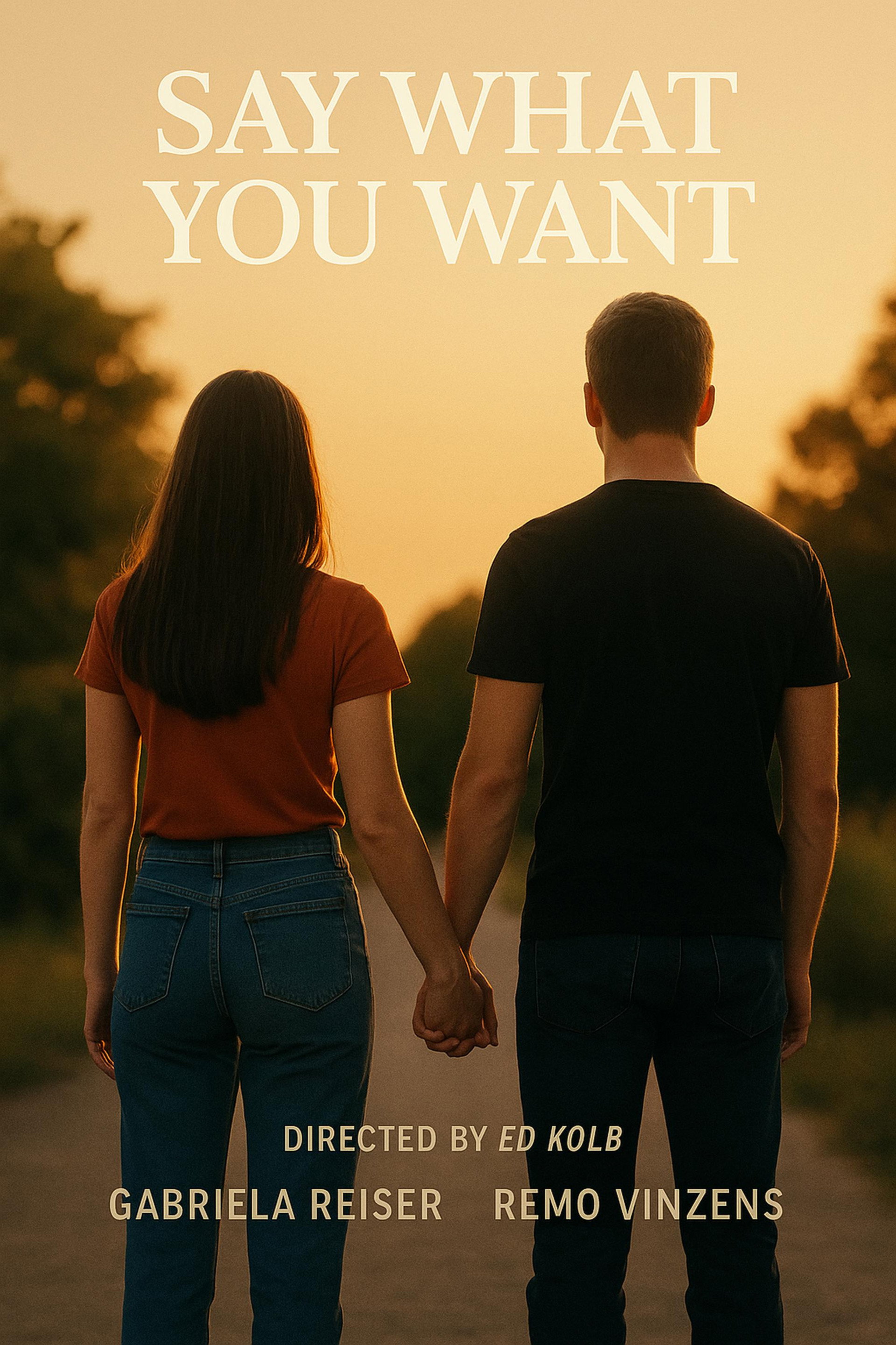 Say What you Want