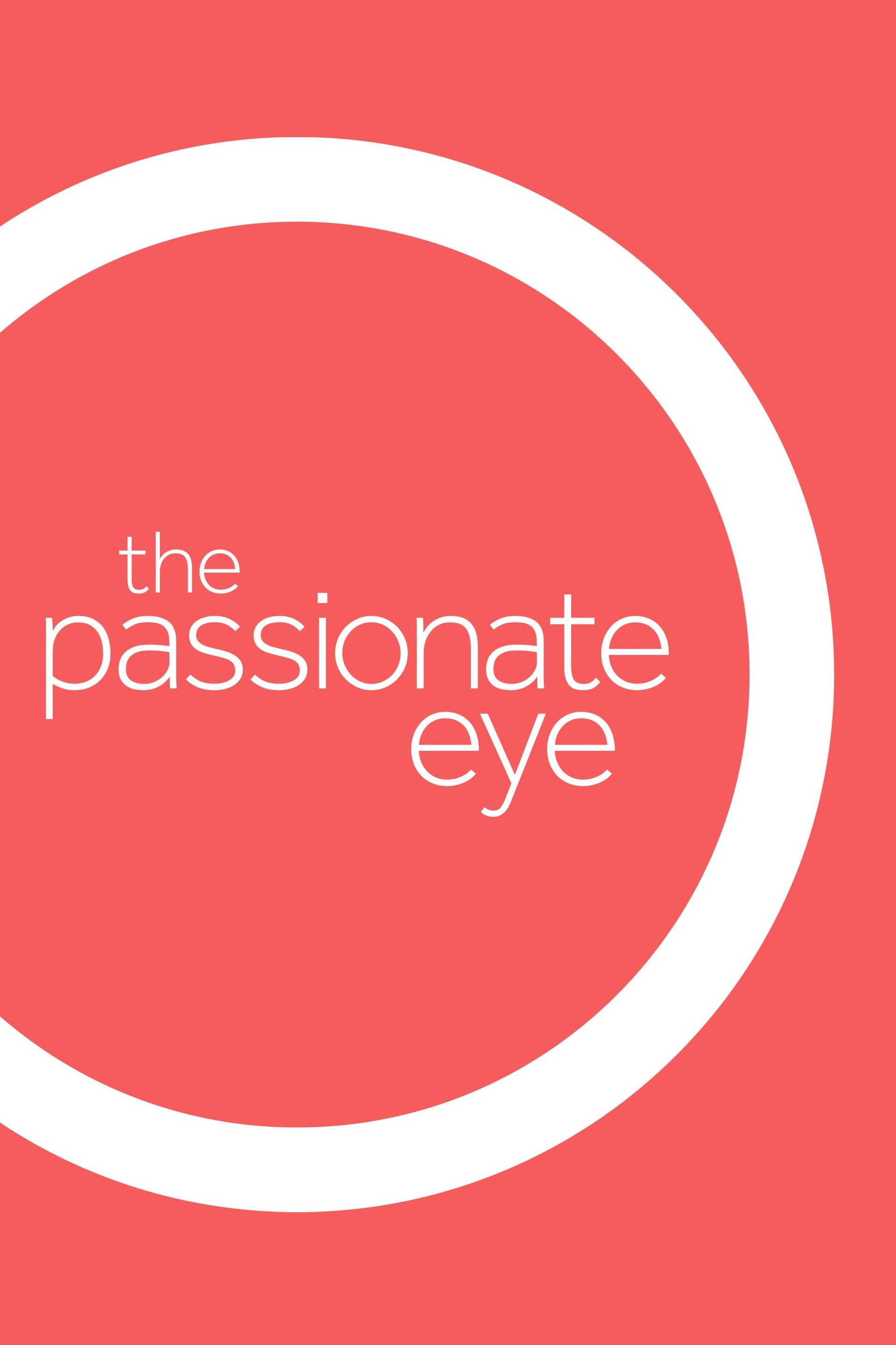 The Passionate Eye