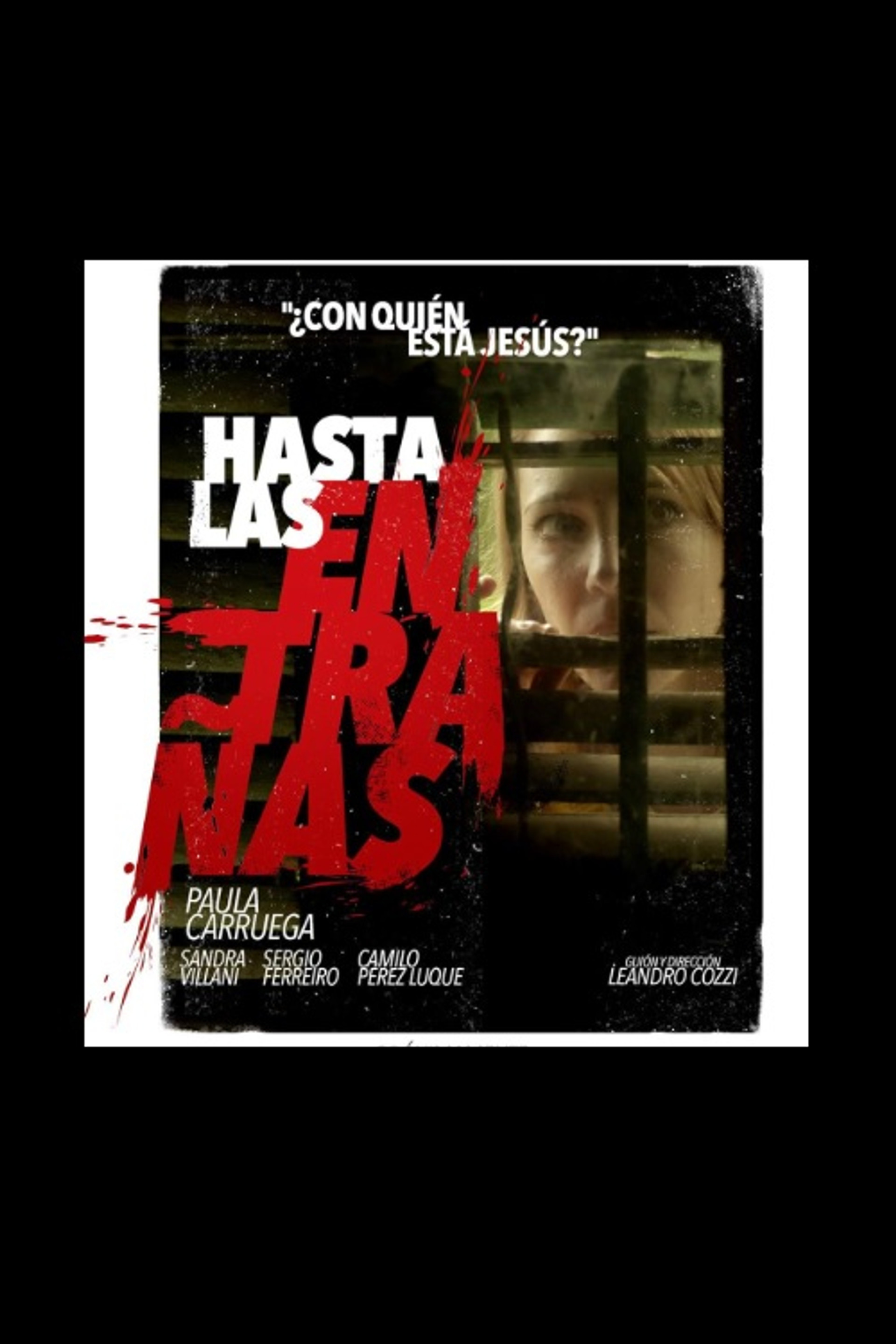 Hasta las entrañas