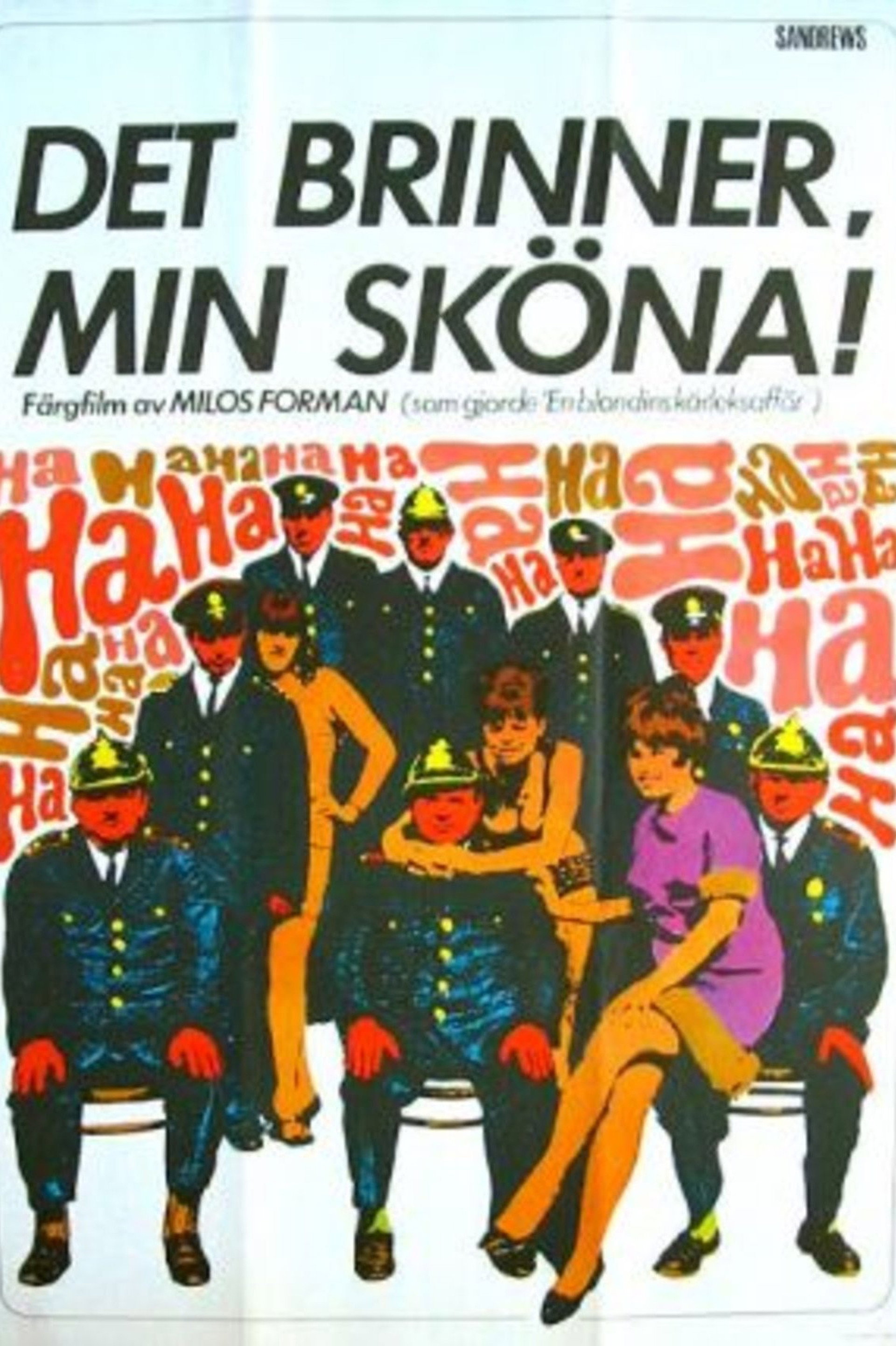 Det brinner, min sköna!