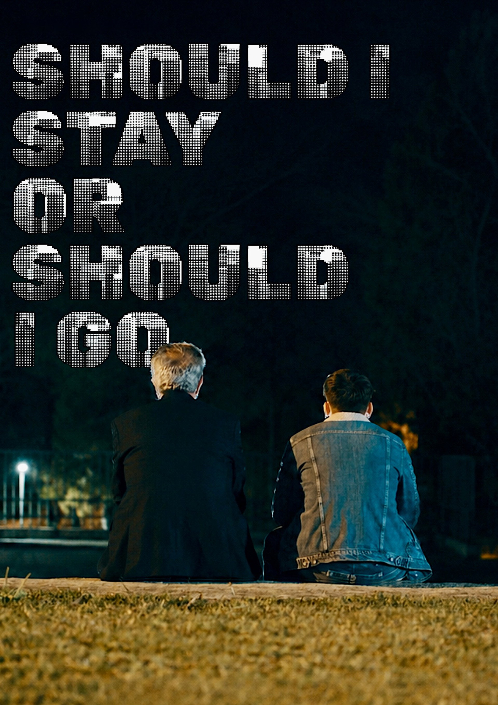 Should I Stay Or Should I Go