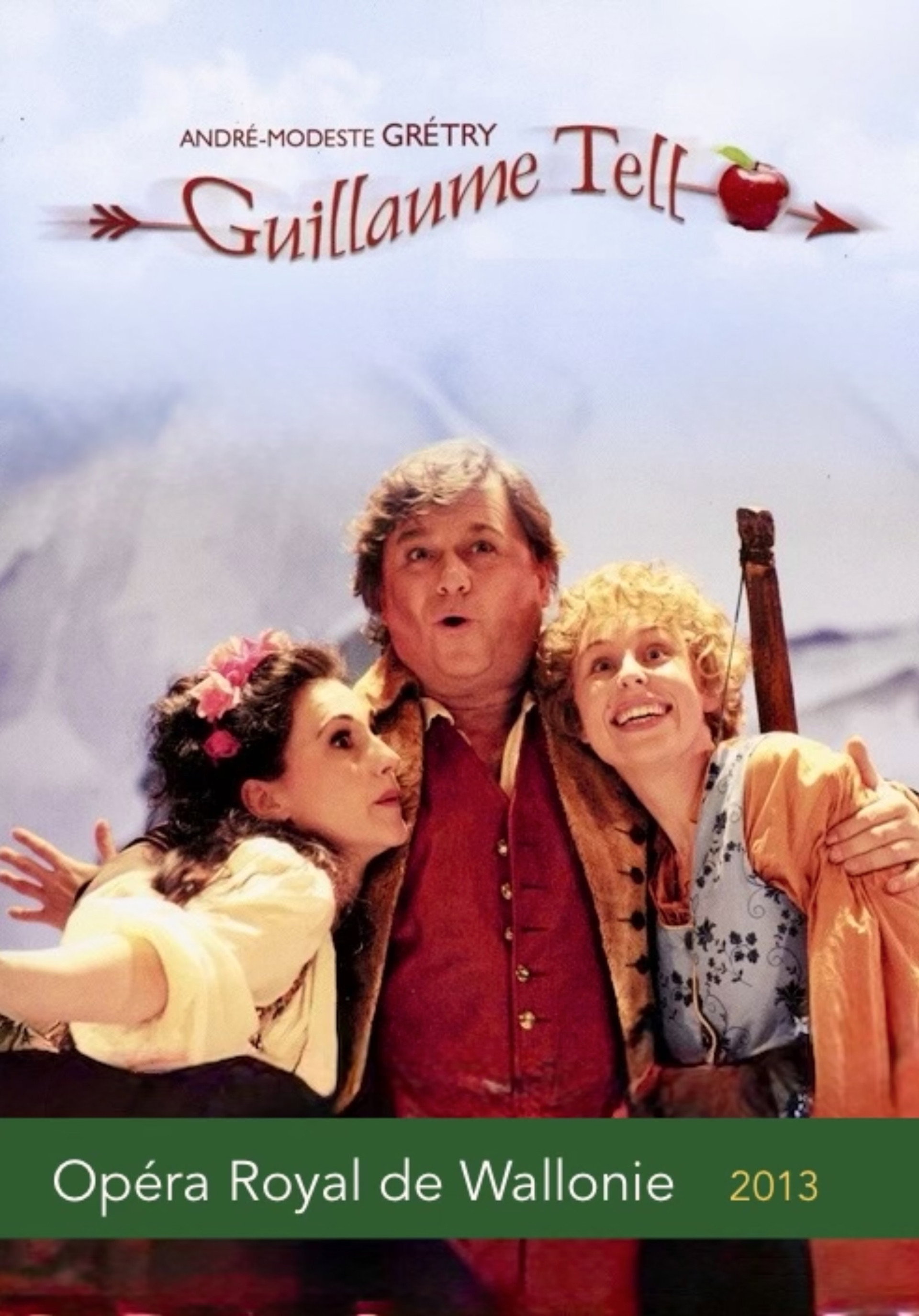 Grétry - Guillaume Tell (Opéra Royal de Wallonie)