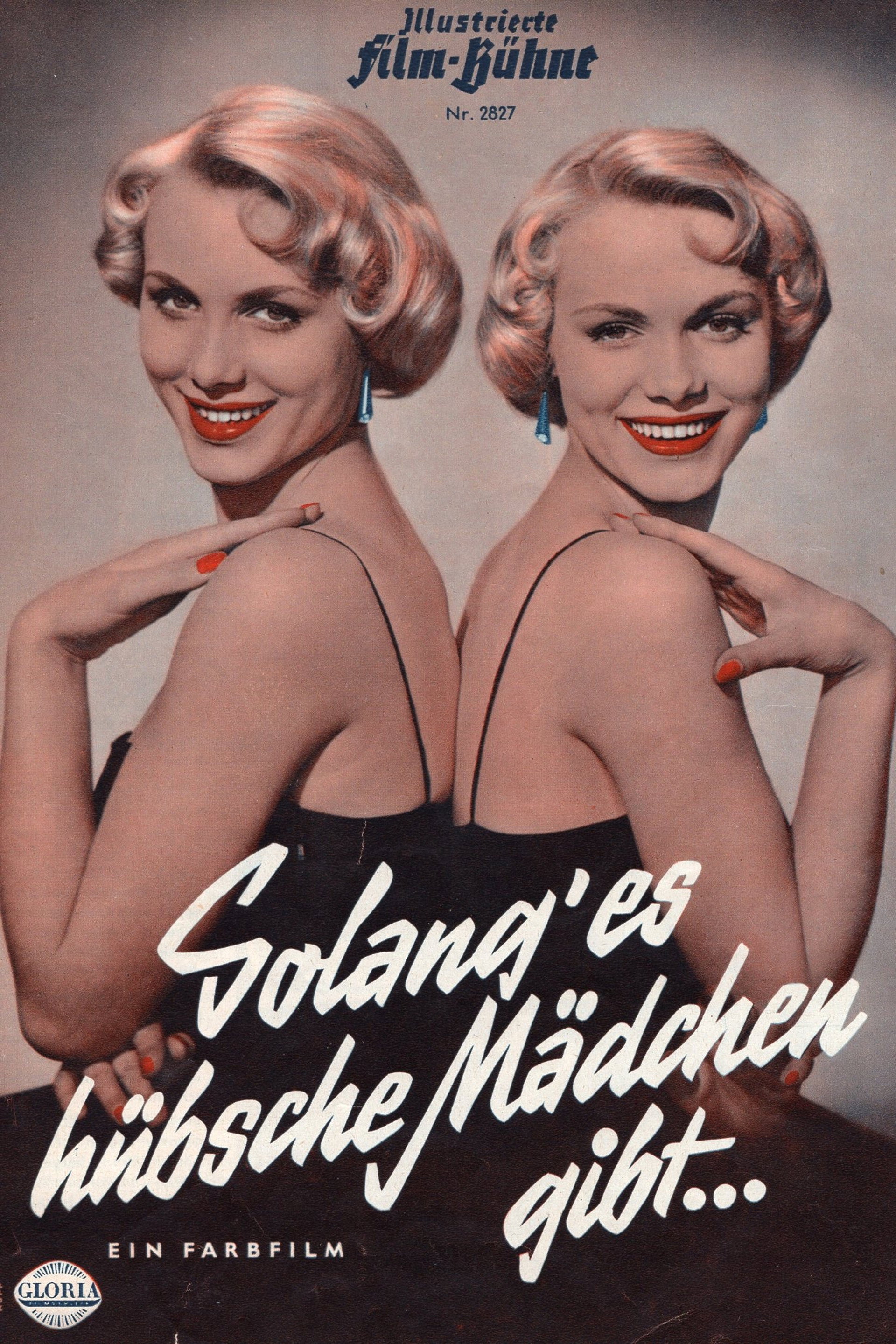 Solang es hübsche Mädchen gibt