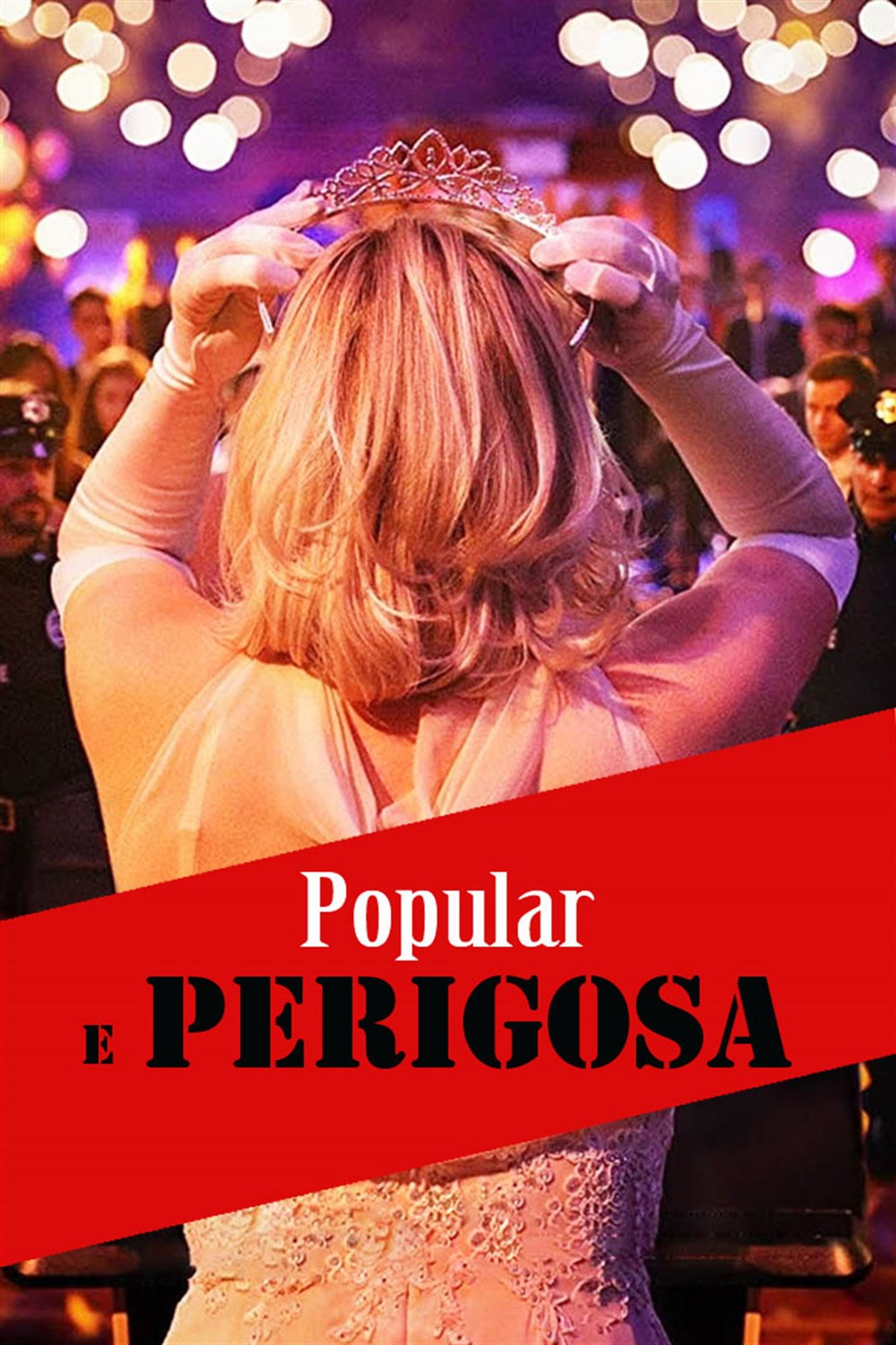Popular e Perigosa
