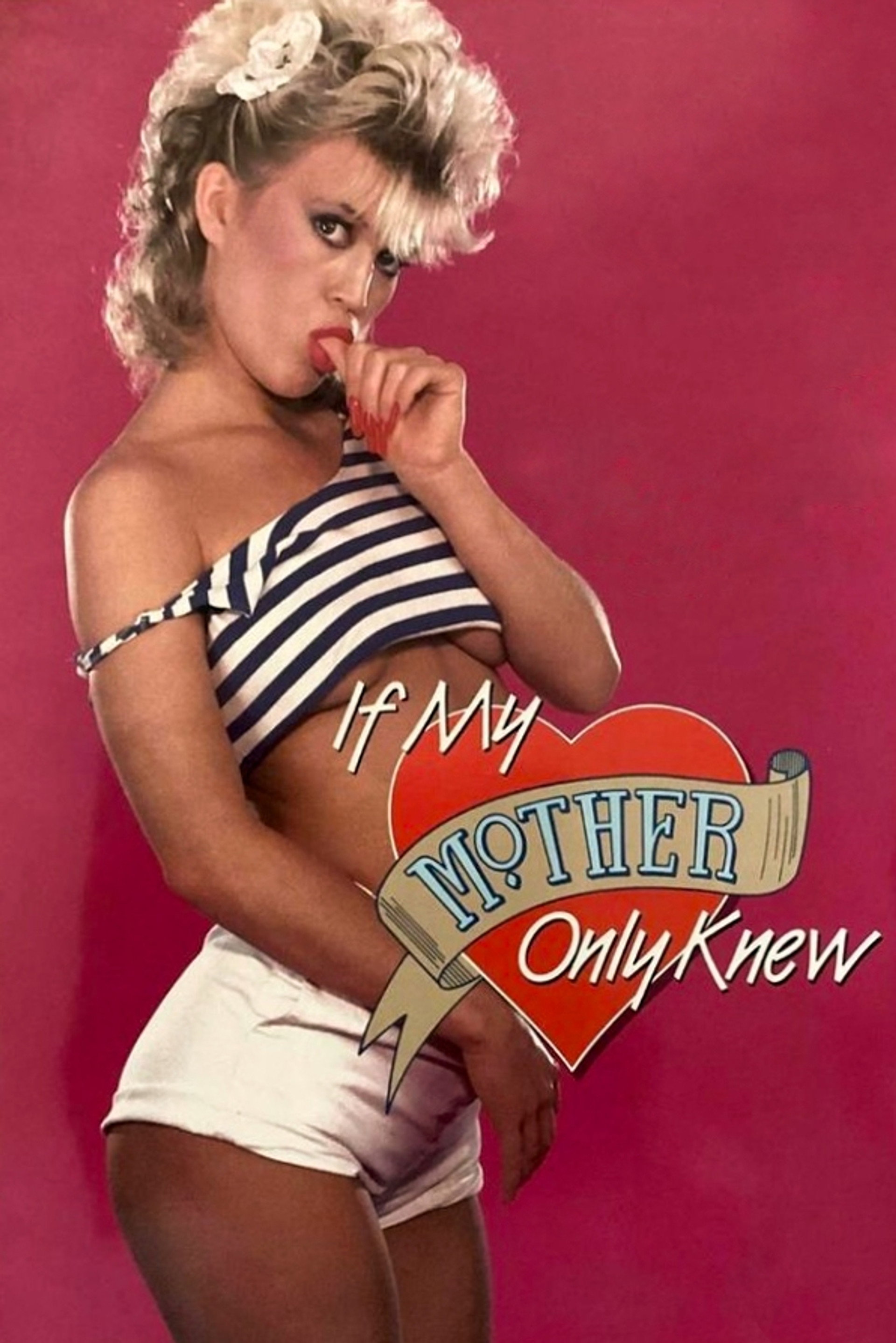If My Mother... Only Knew