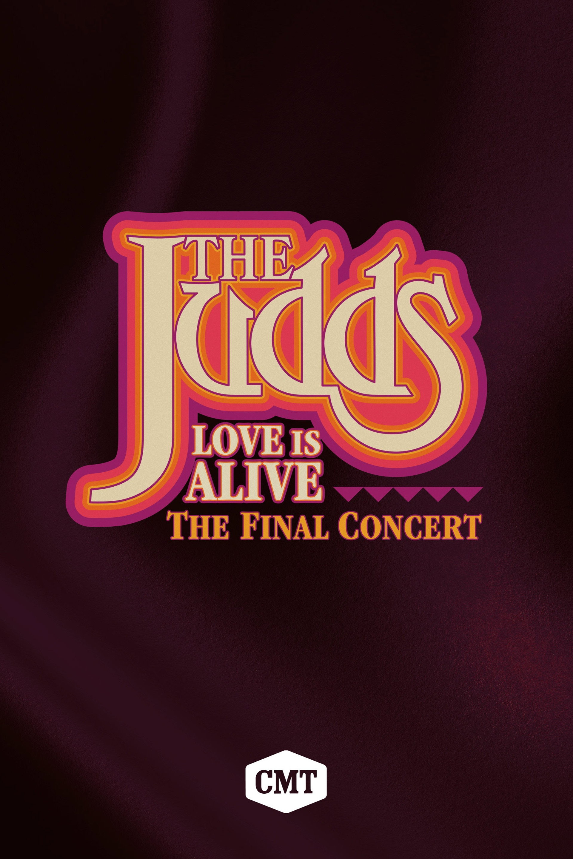 The Judds: Love Is Alive - The Final Concert