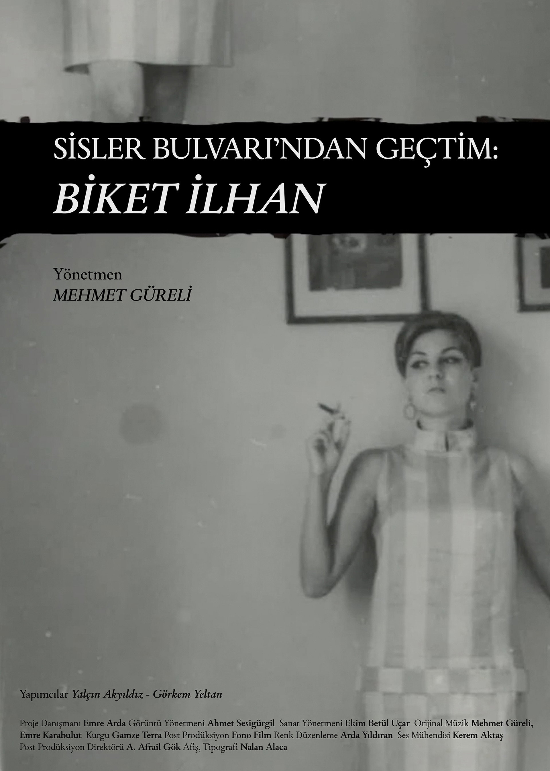 Sisler Bulvarı'ndan Geçtim: Biket İlhan