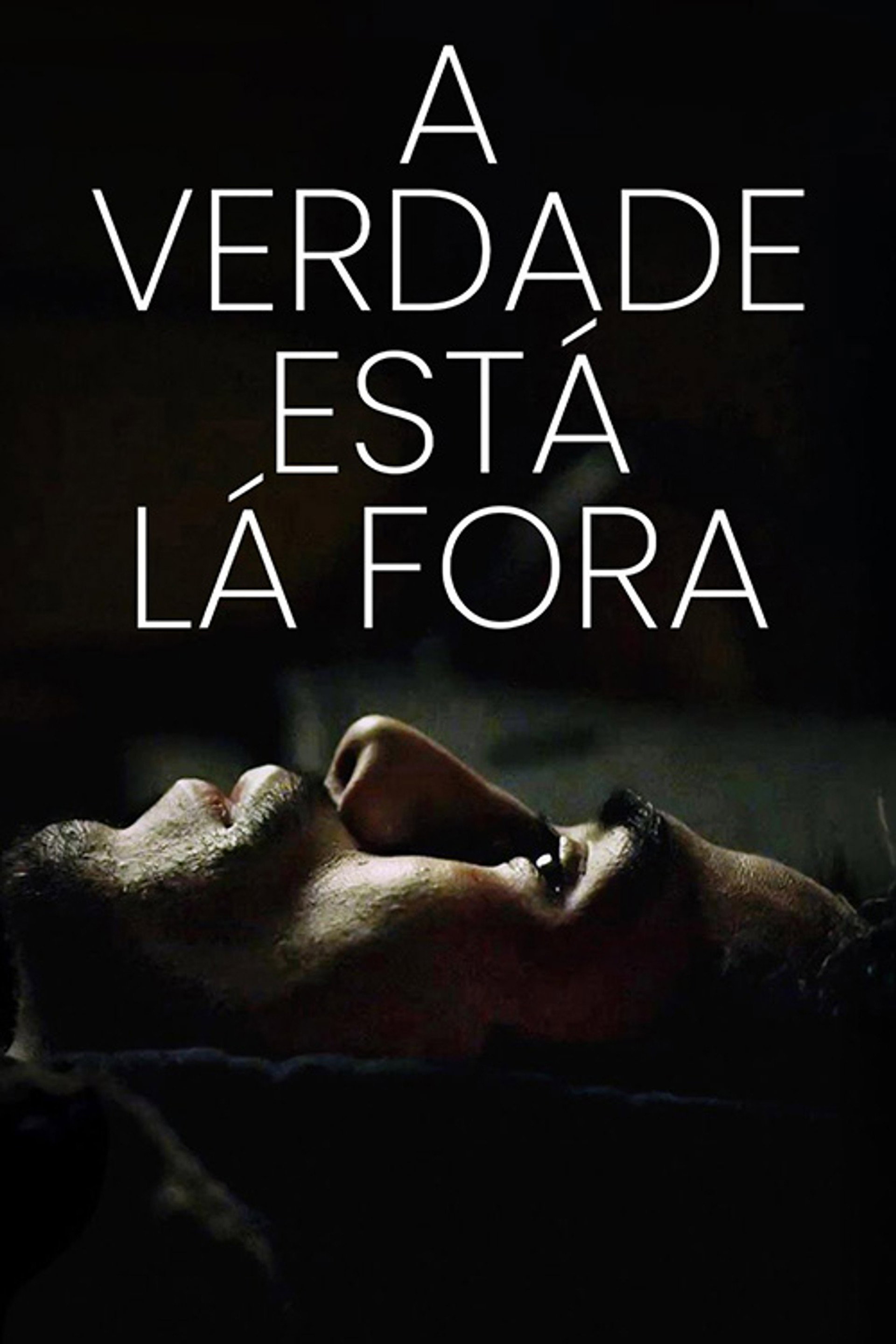 A Verdade Está Lá Fora